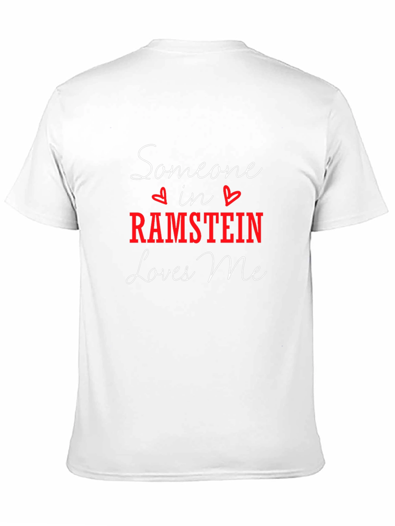 Someone in Ramstein Loves Me Black T-Shirt