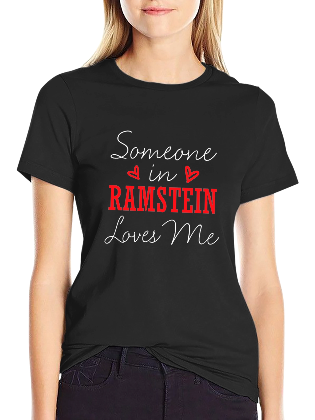 Someone in Ramstein Loves Me Black T-Shirt