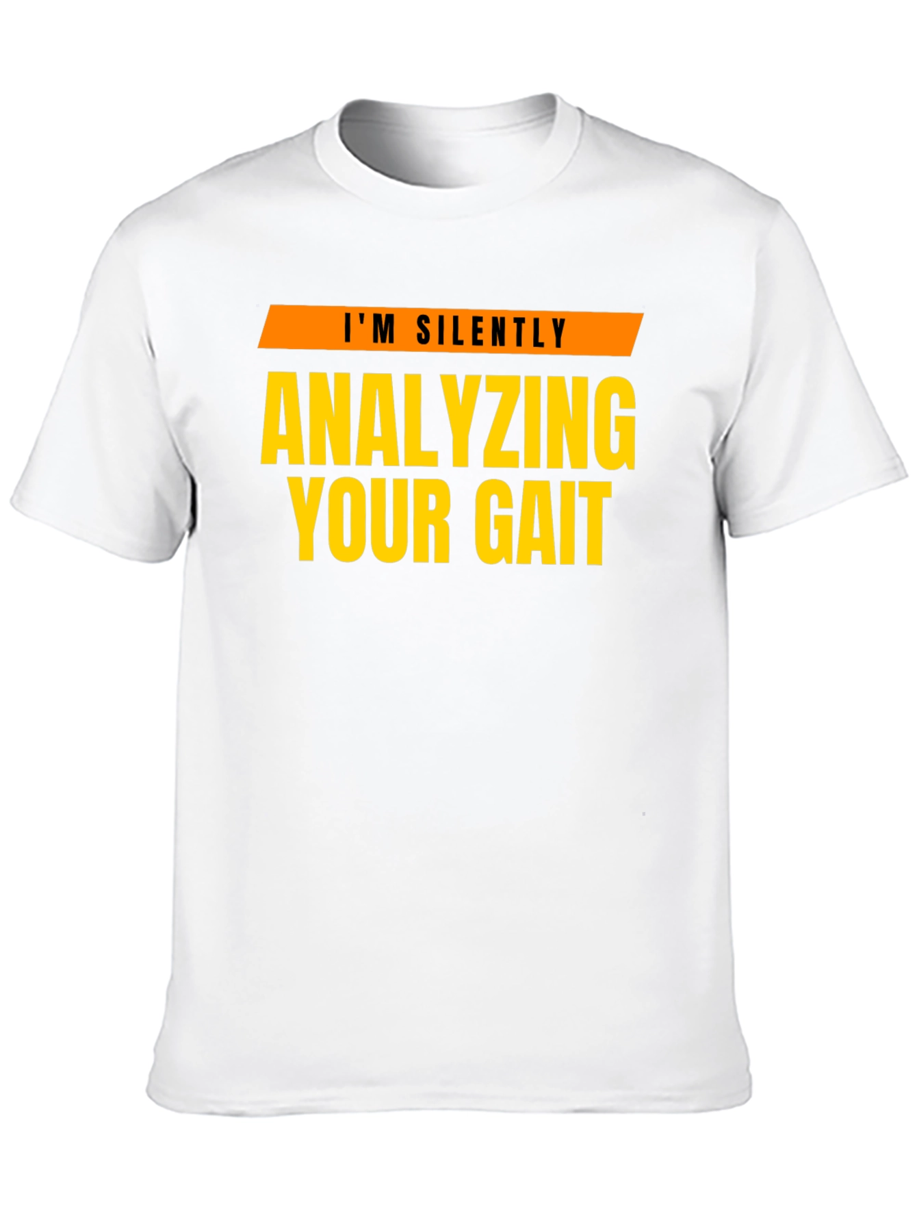 Analyzing Your Gait T-Shirt - Funny Physical Therapy Tee