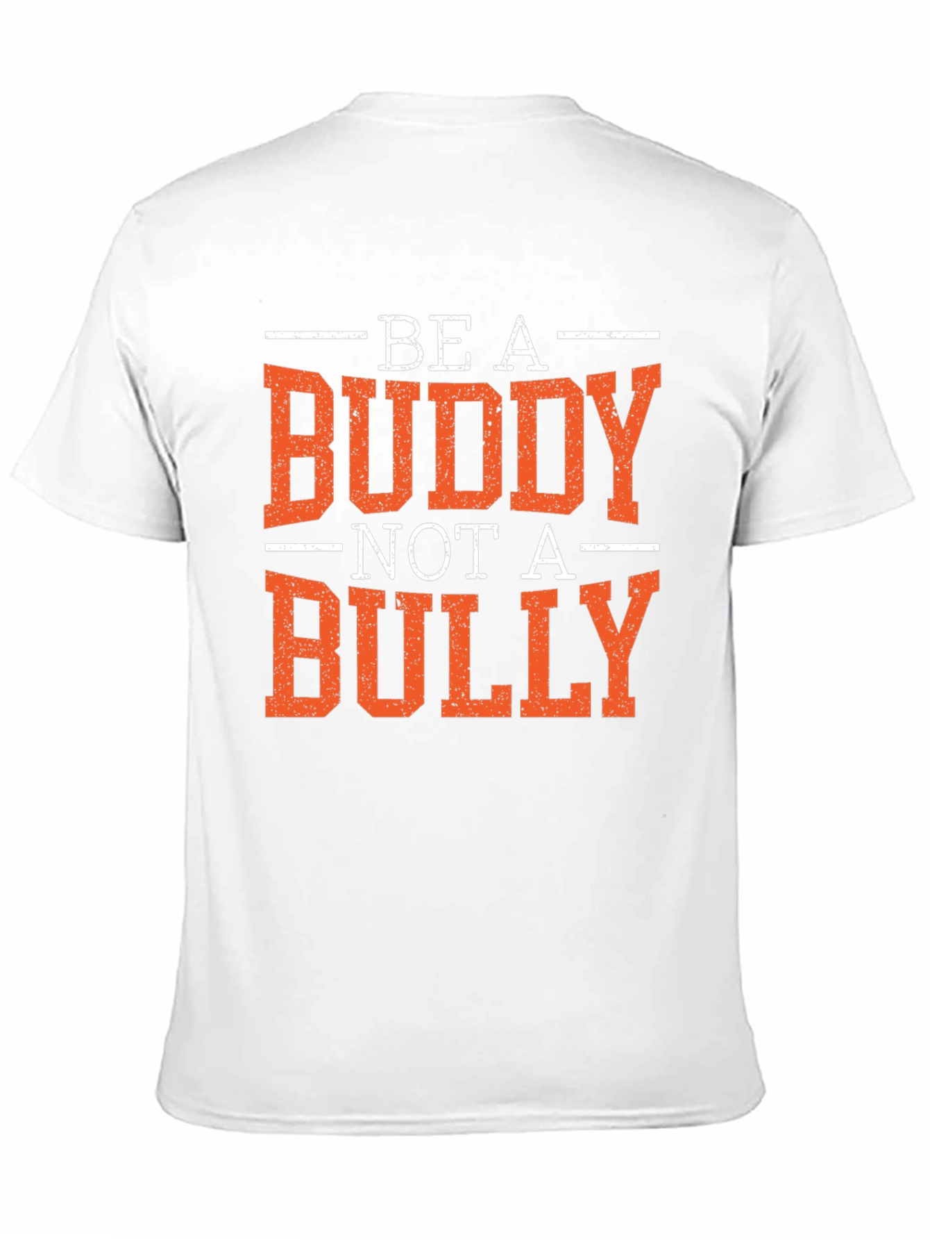 Be a Buddy Not a Bully Graphic T-Shirt