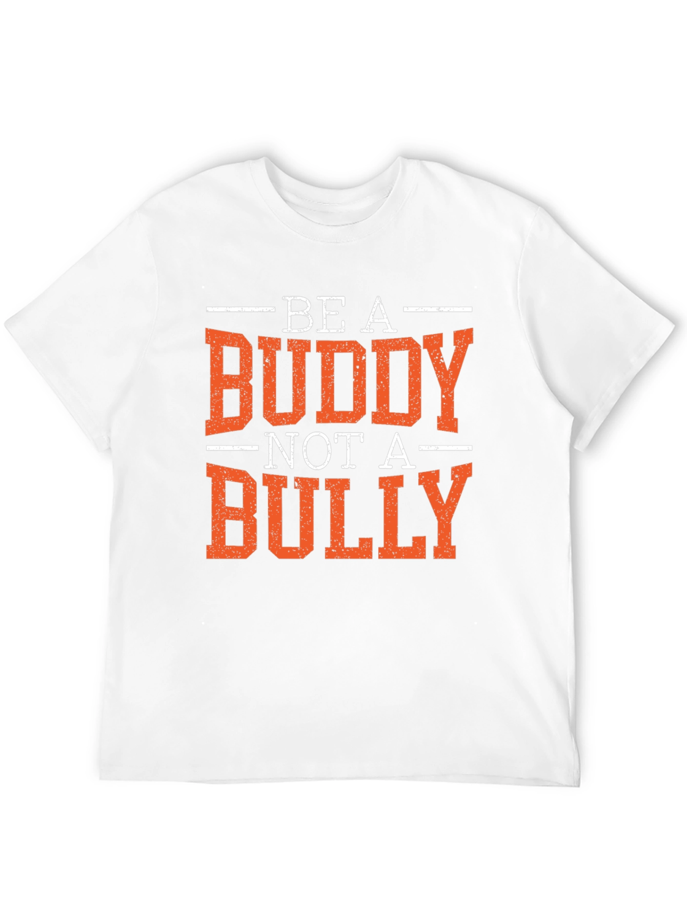 Be a Buddy Not a Bully Graphic T-Shirt