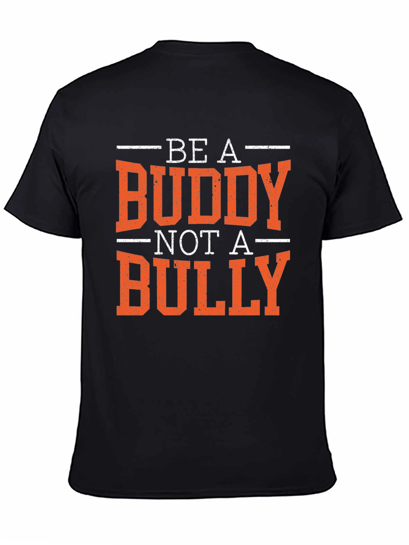 Be a Buddy Not a Bully Graphic T-Shirt