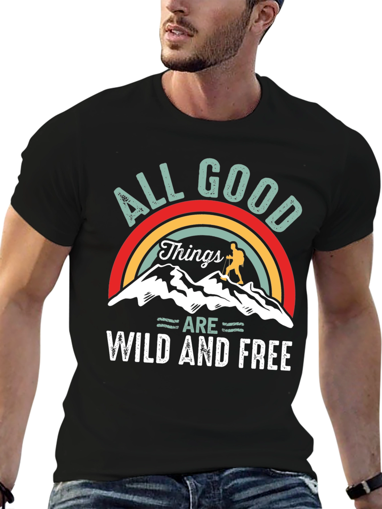 All Good Things are Wild and Free T-Shirt