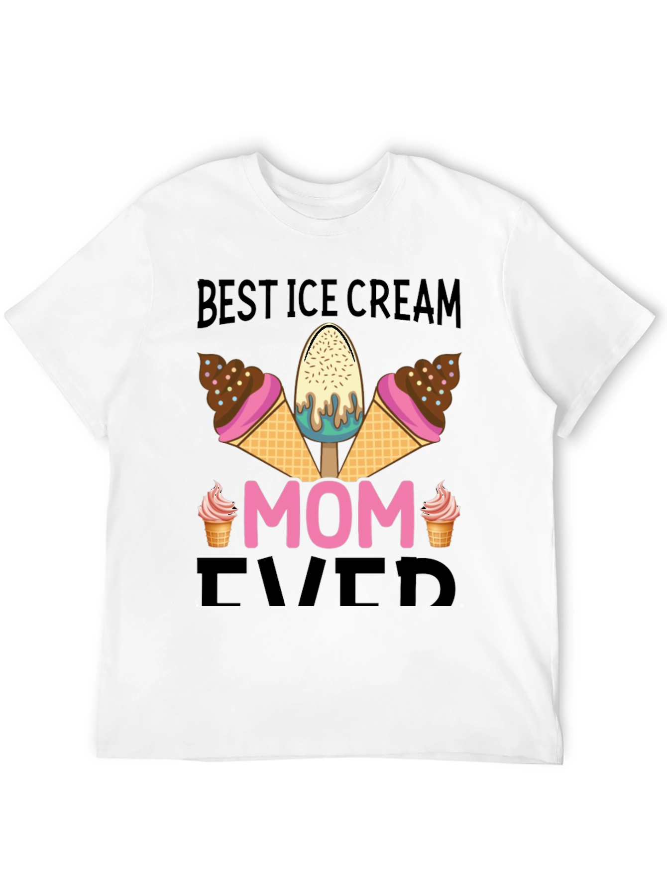 Best Ice Cream Mom Ever T-Shirt