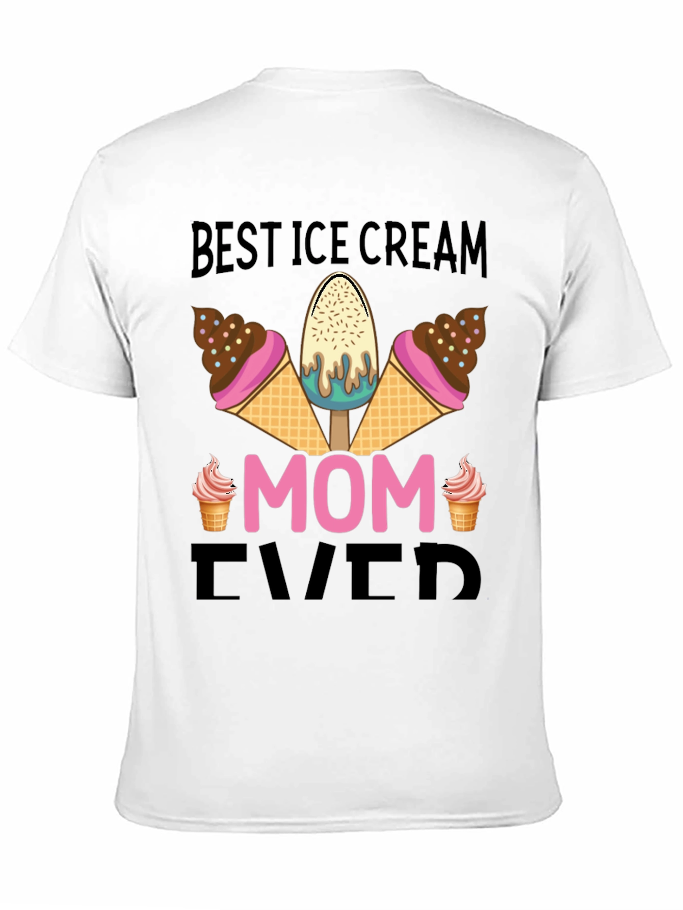 Best Ice Cream Mom Ever T-Shirt