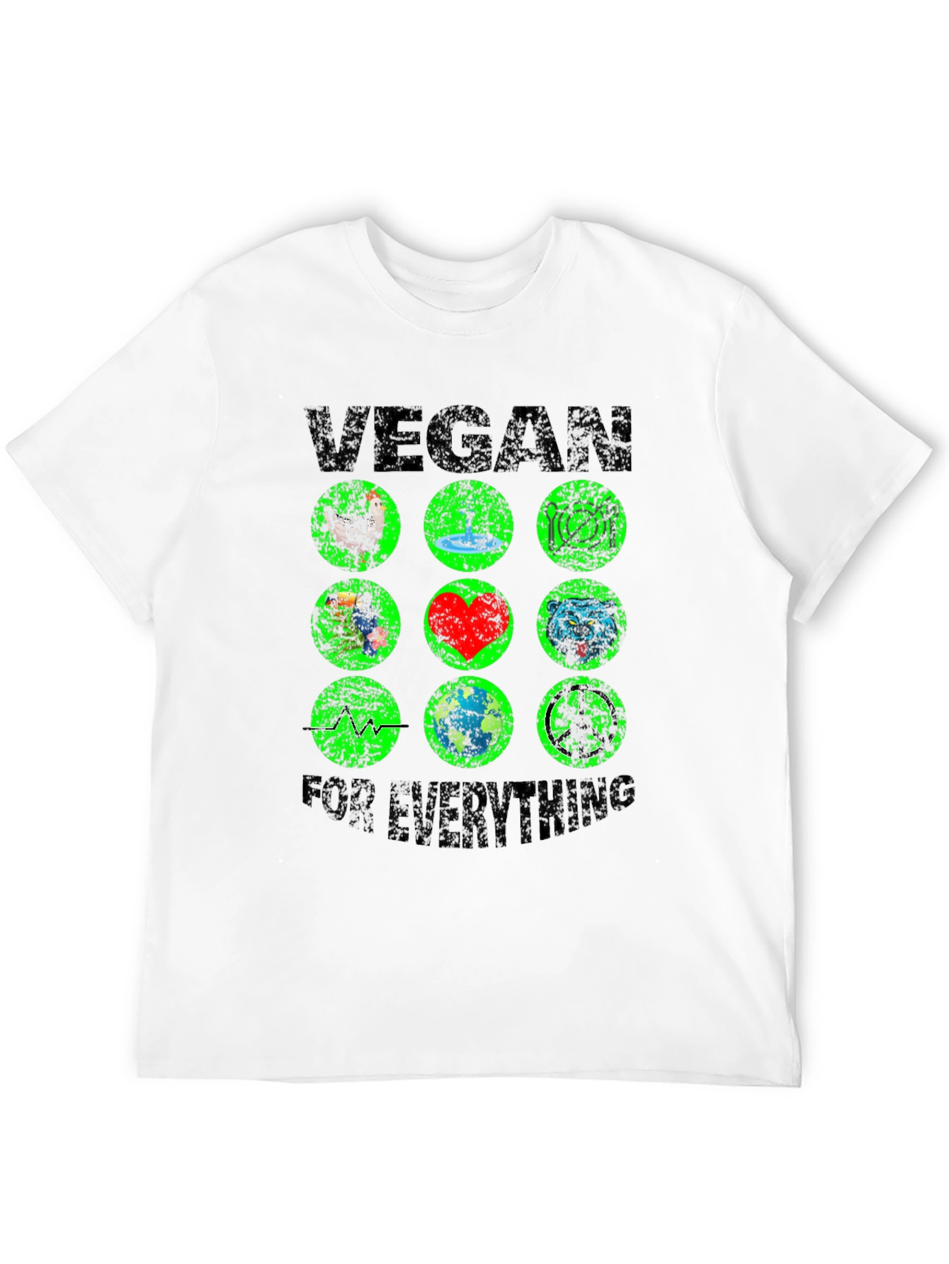 Vegan For Everything T-Shirt