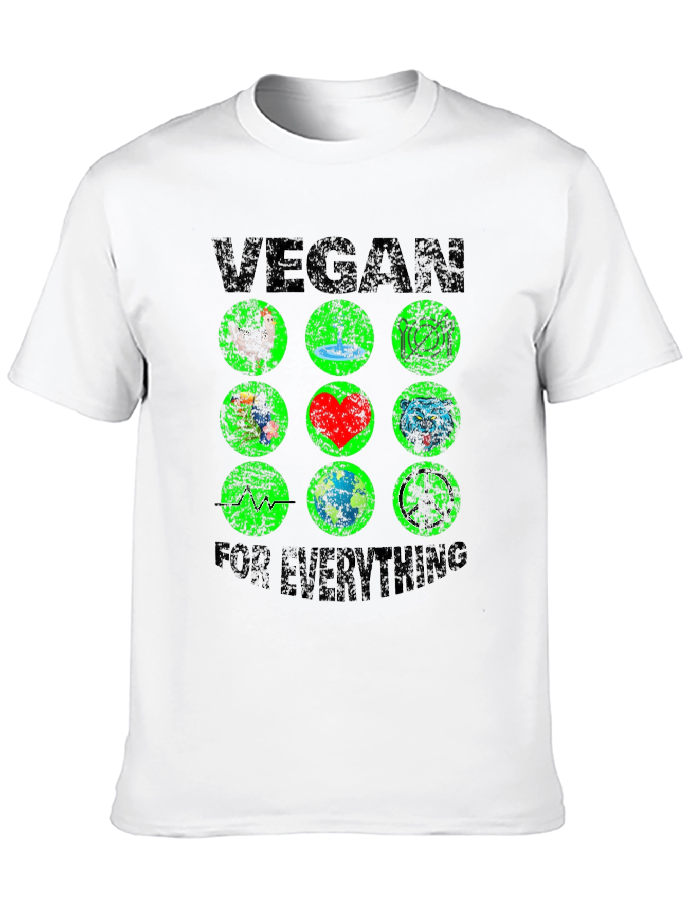 Vegan For Everything T-Shirt