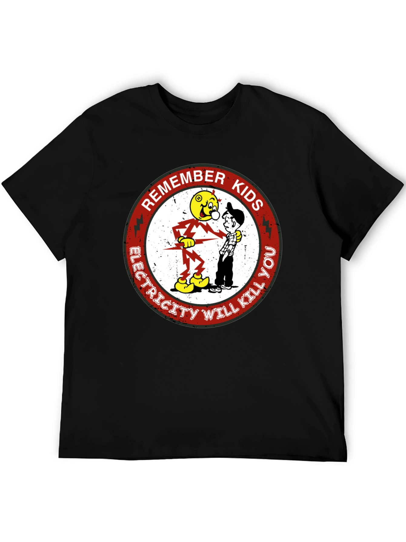 Remember Kids Electricity Will Kill You T-Shirt