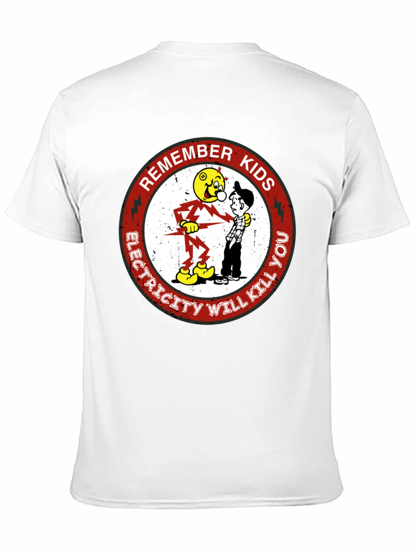 Remember Kids Electricity Will Kill You T-Shirt