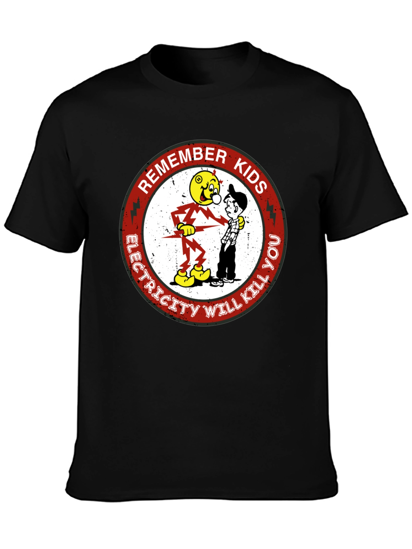 Remember Kids Electricity Will Kill You T-Shirt