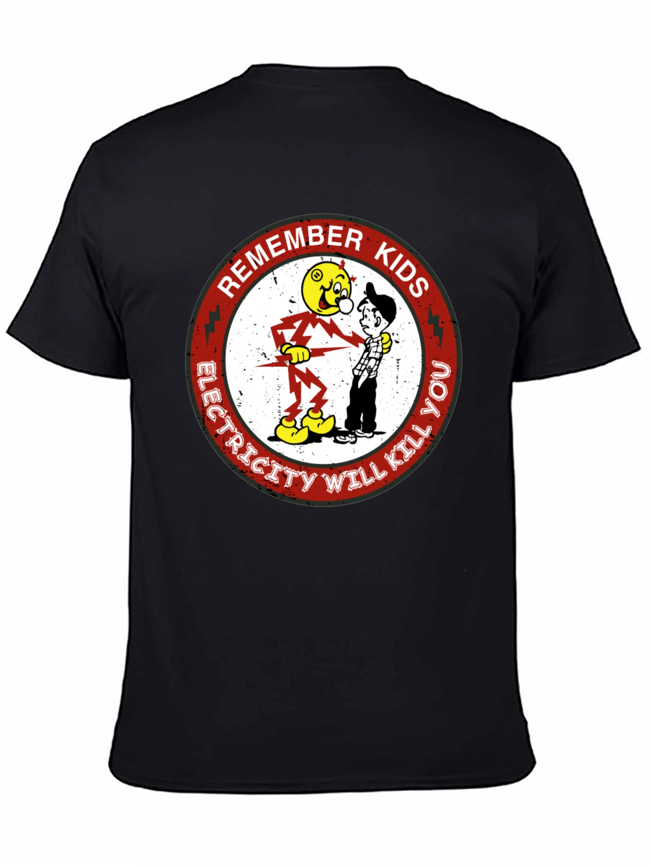 Remember Kids Electricity Will Kill You T-Shirt