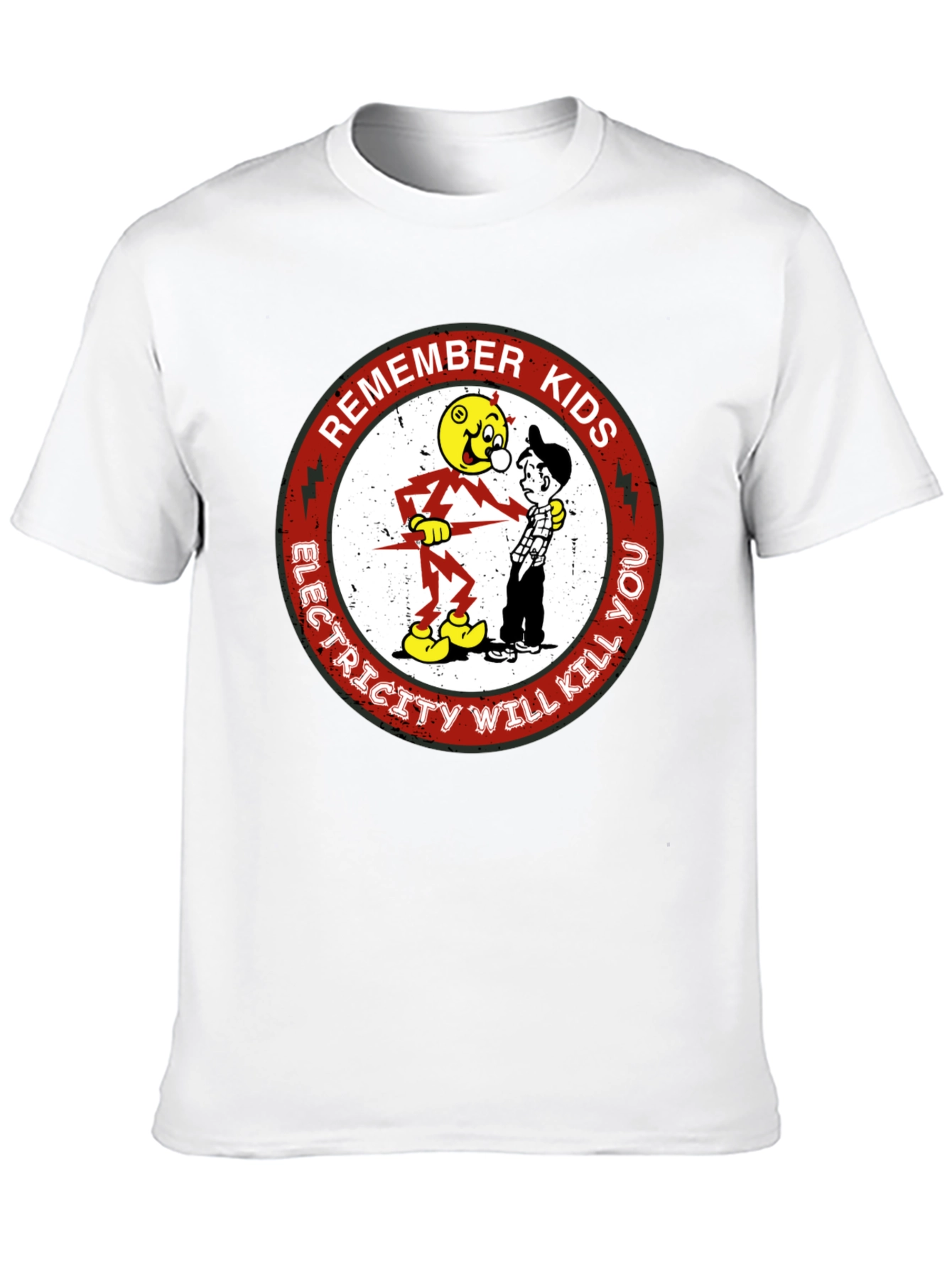 Remember Kids Electricity Will Kill You T-Shirt