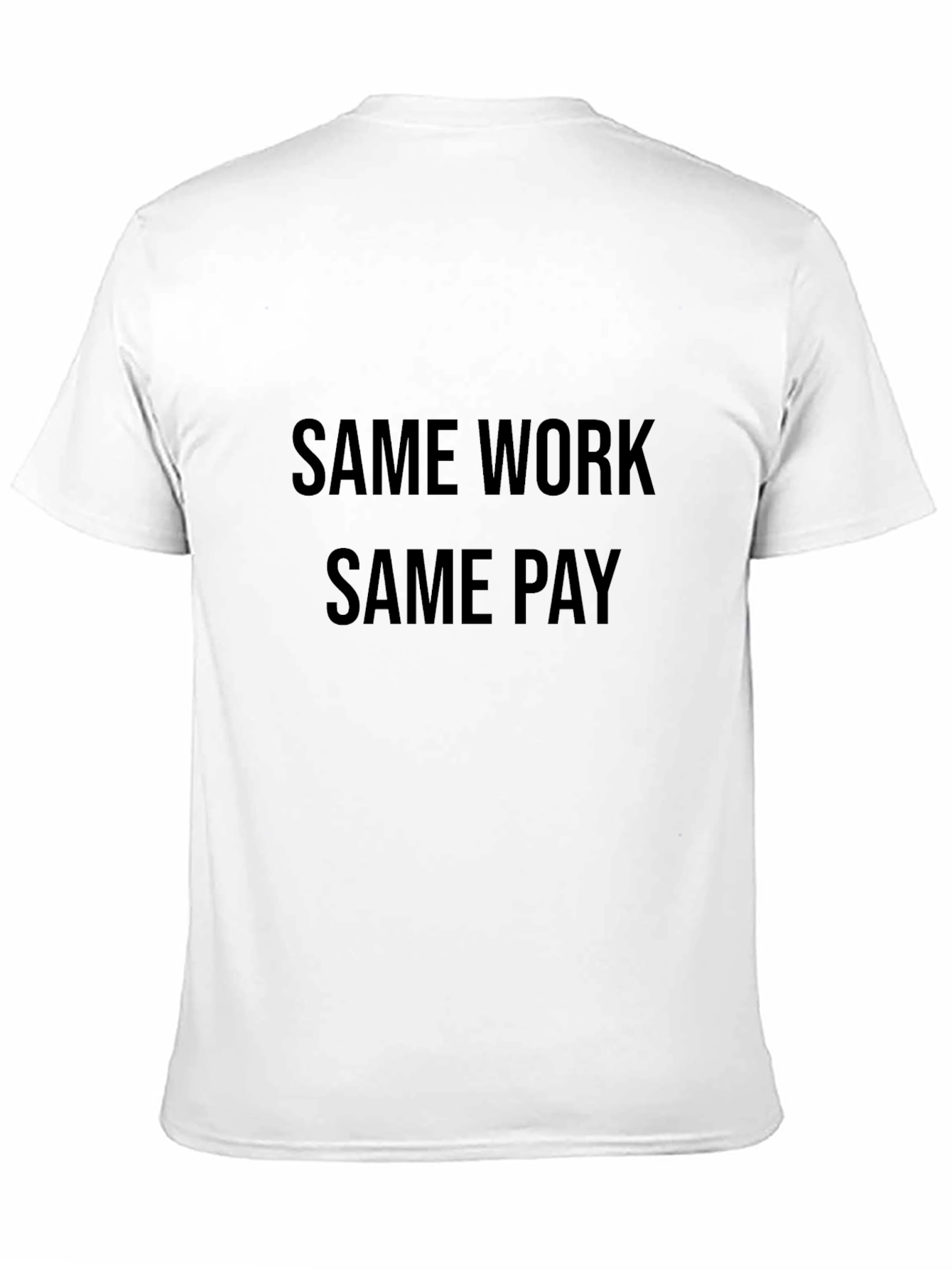 Same Work Same Pay Black T-Shirt