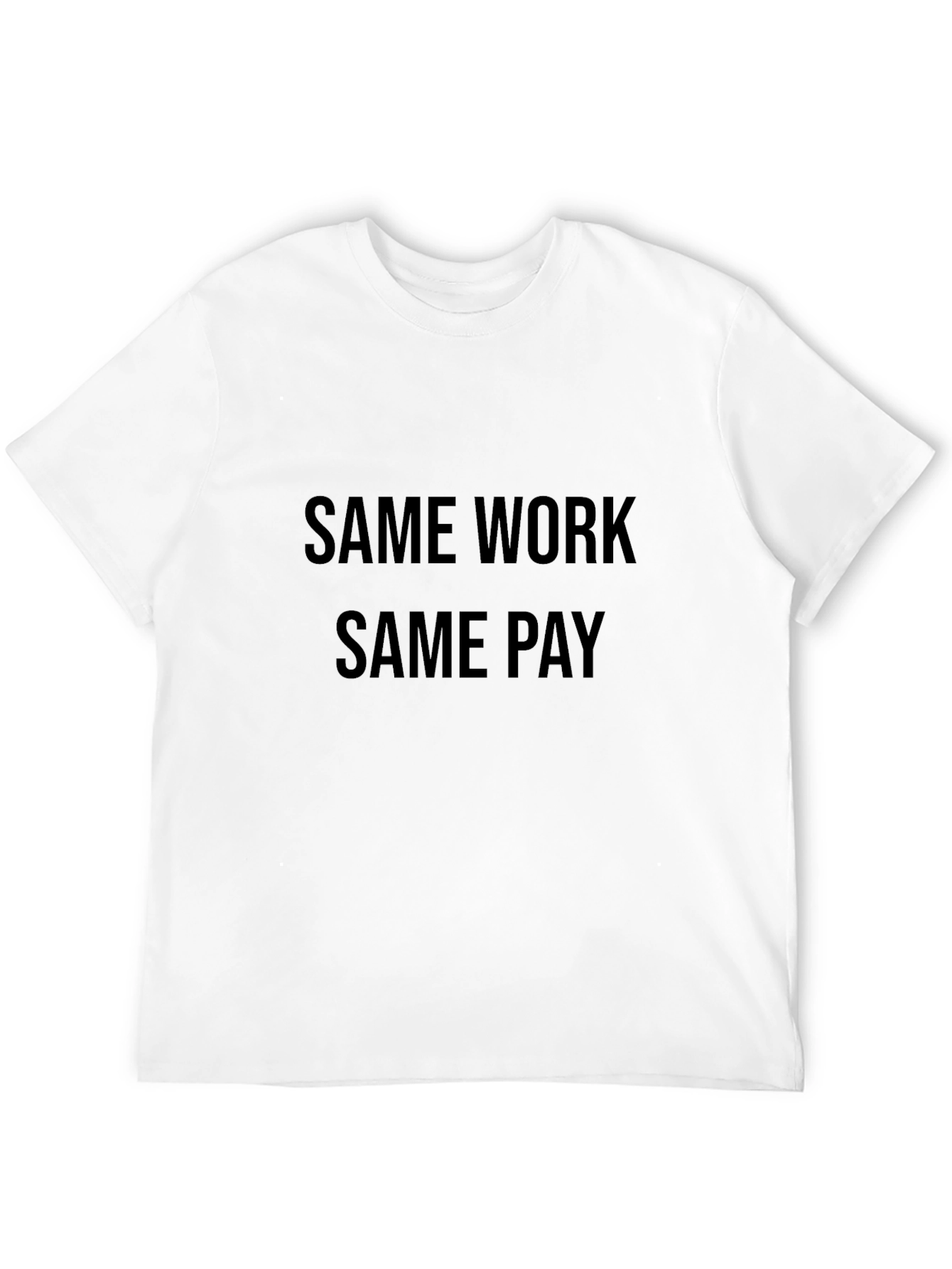 Same Work Same Pay Black T-Shirt