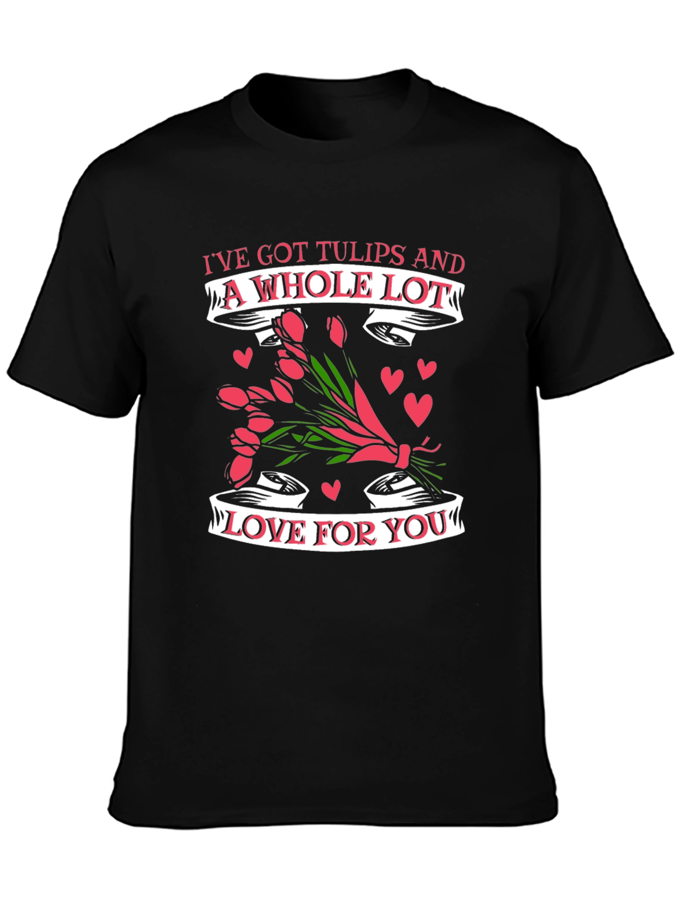 Tulips & Love T-Shirt - Romantic Valentines Day Gift