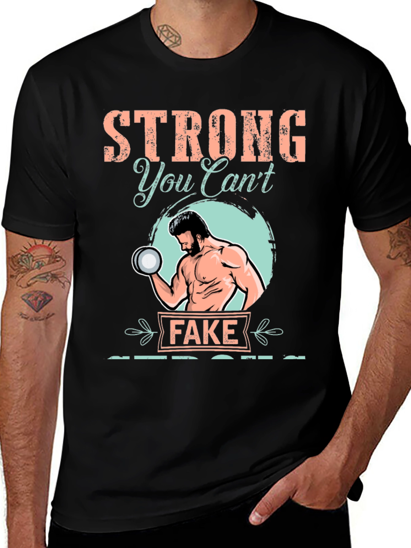 Strong You Cant Fake T-Shirt