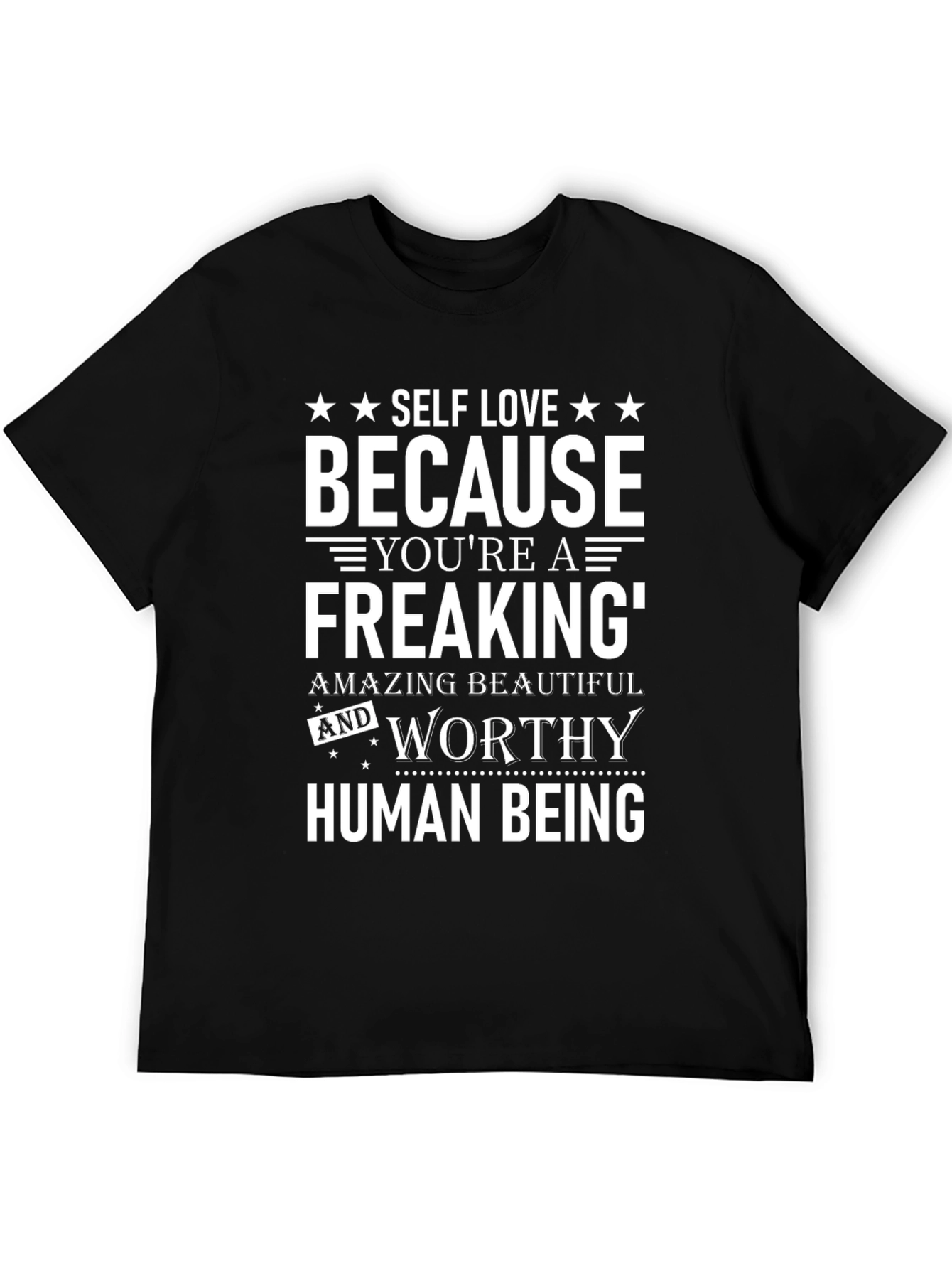 Self Love Motivational Graphic T-Shirt