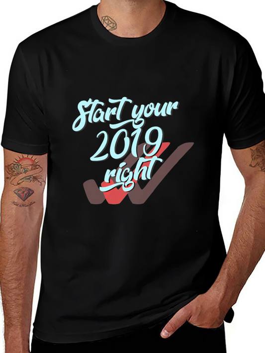 Start Your 2019 Right T-Shirt