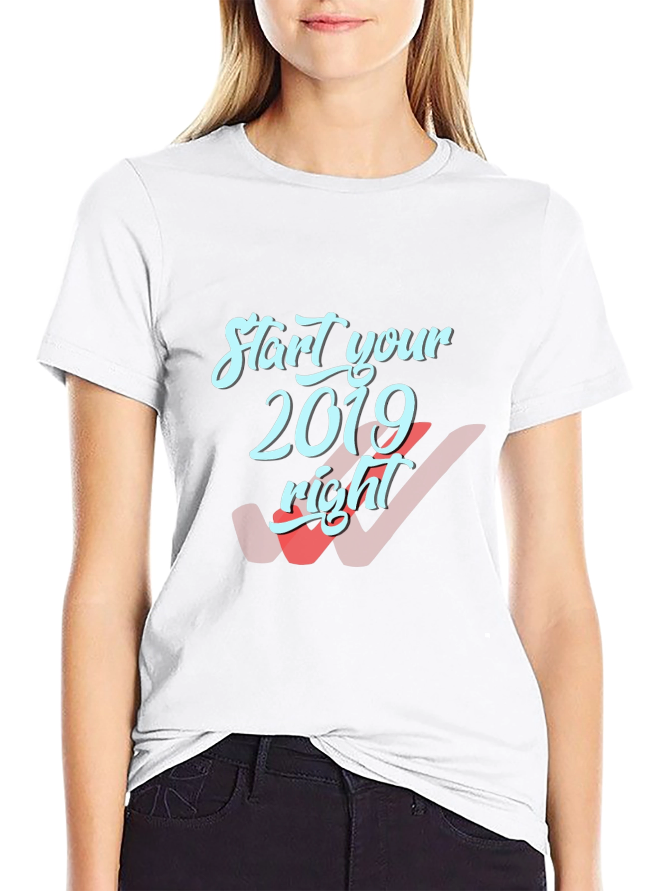 Start Your 2019 Right T-Shirt