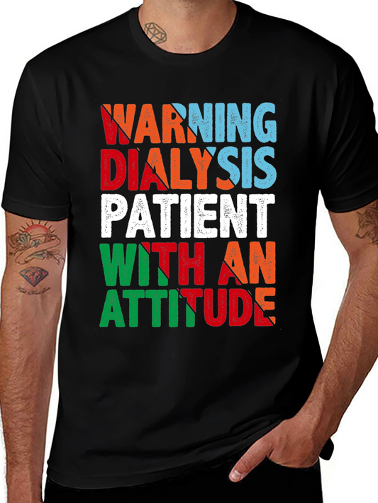 Warning Dialysis Patient Graphic Tee