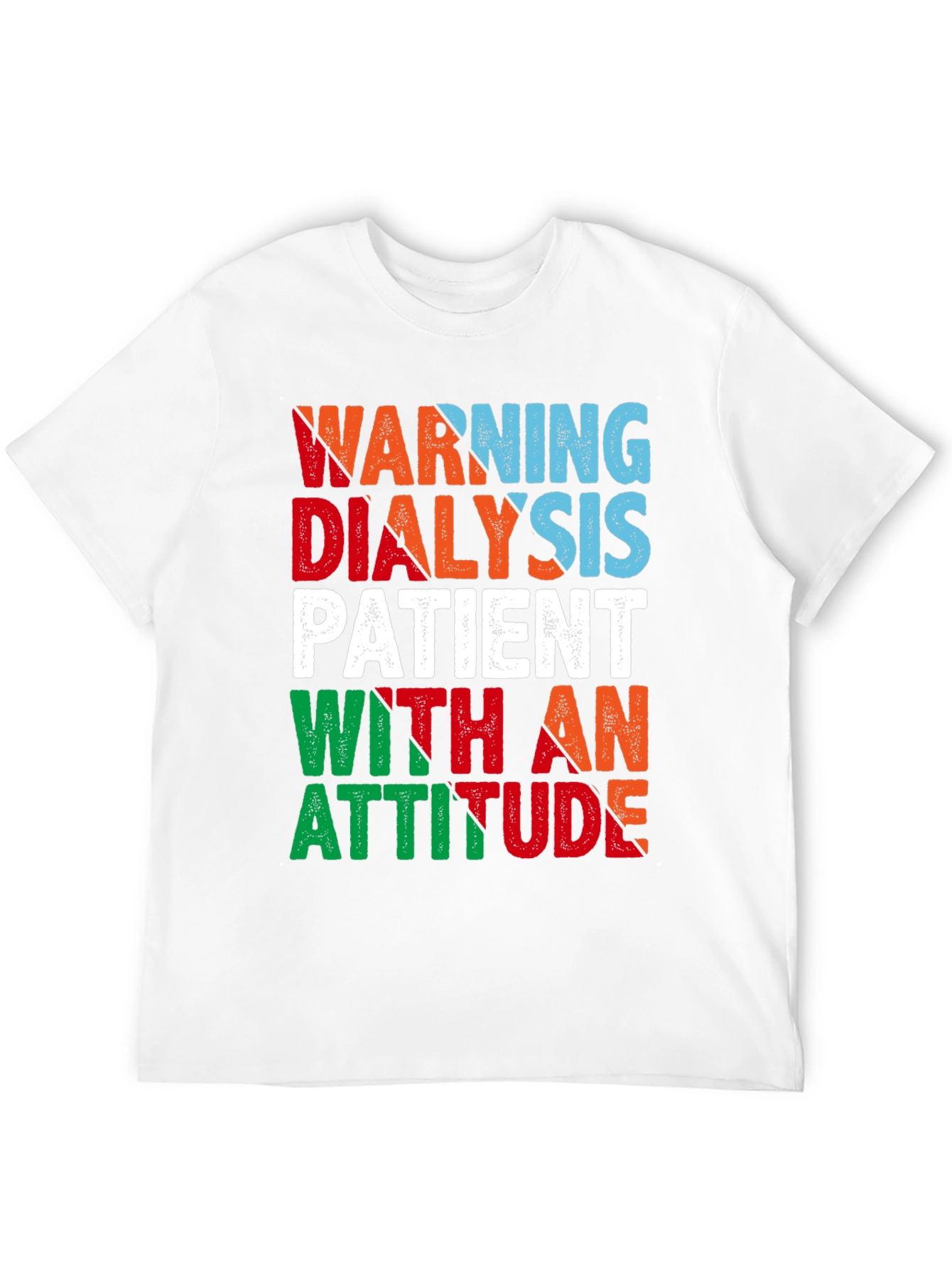 Warning Dialysis Patient Graphic Tee