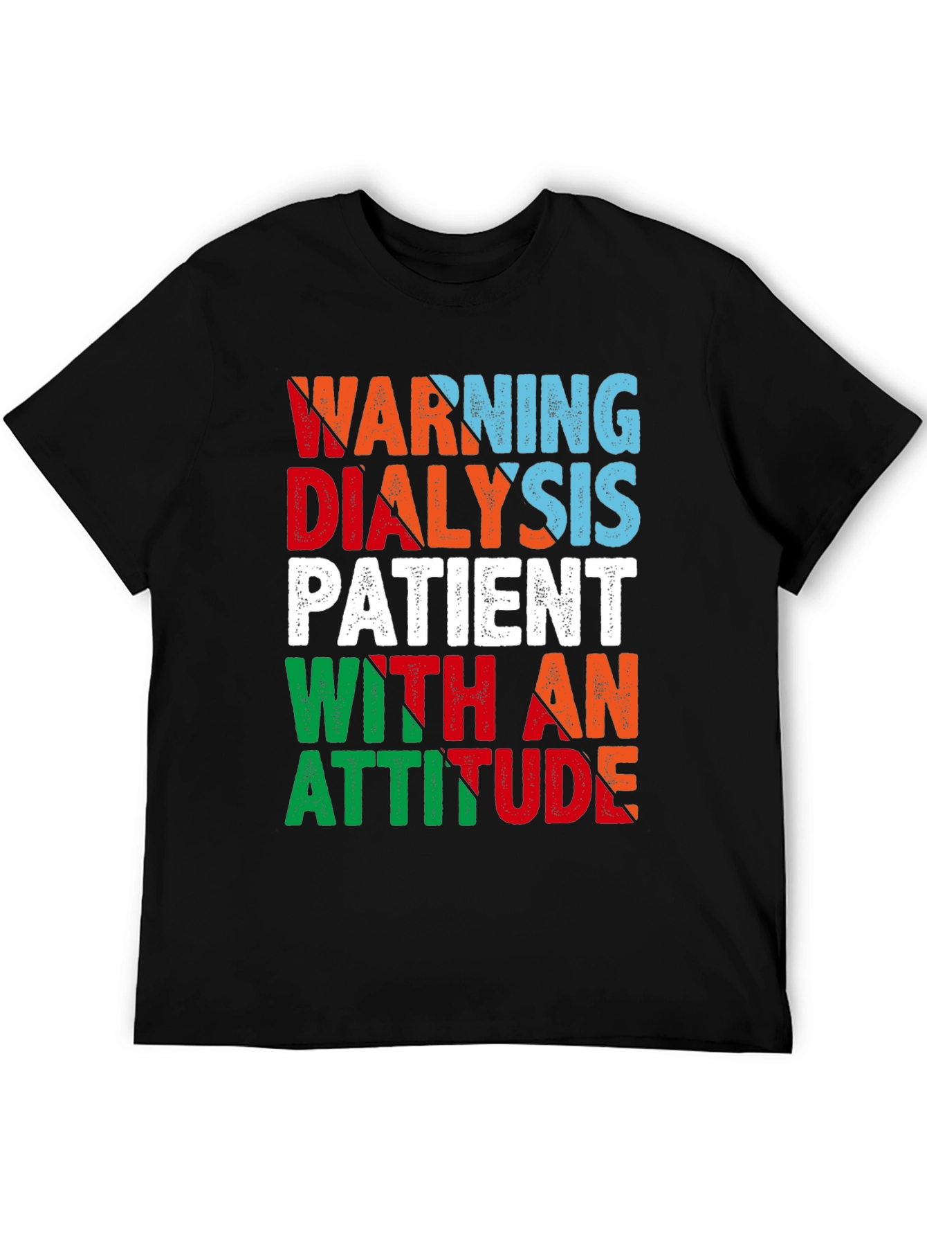 Warning Dialysis Patient Graphic Tee
