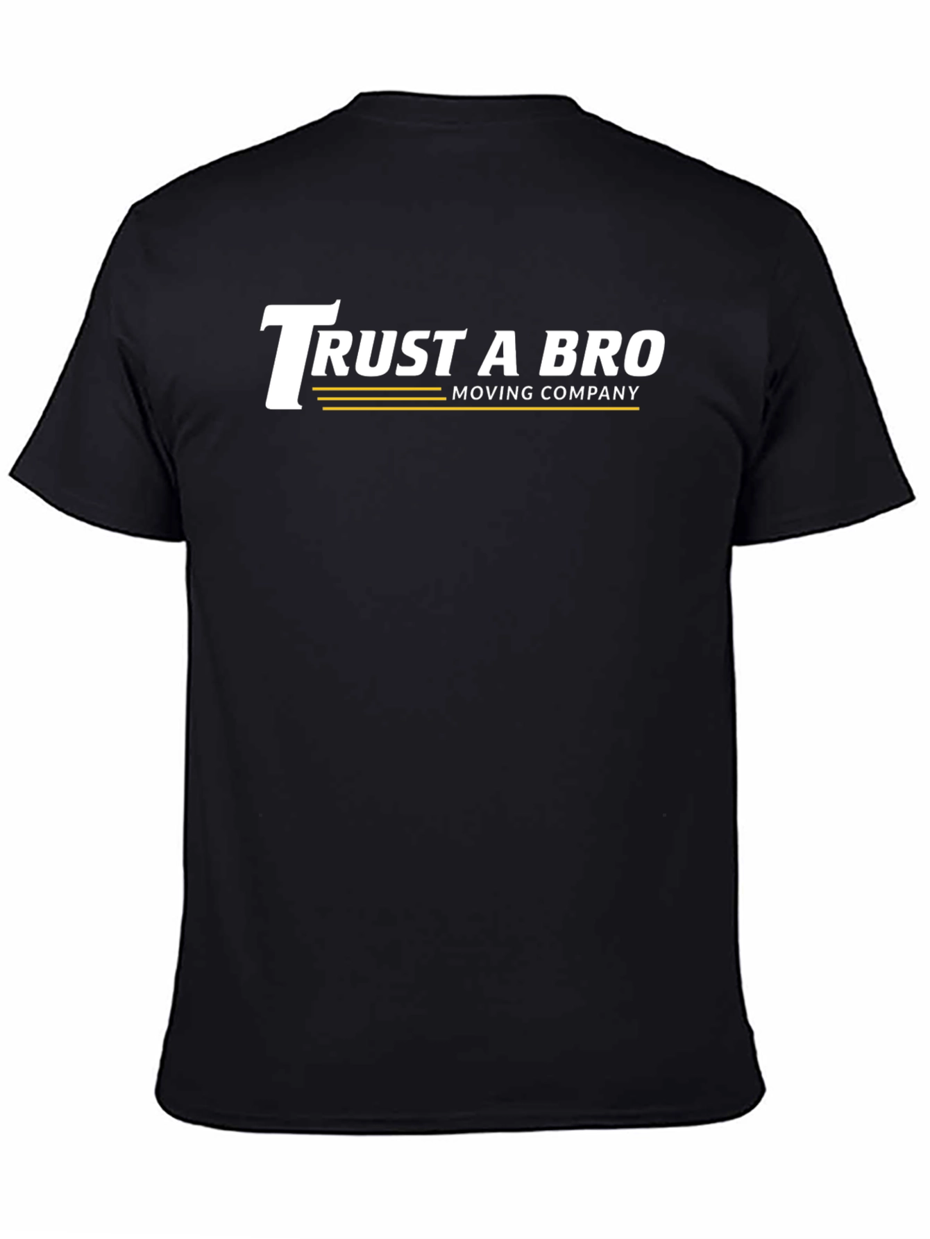 Trust A Bro Moving Company T-Shirt - Black