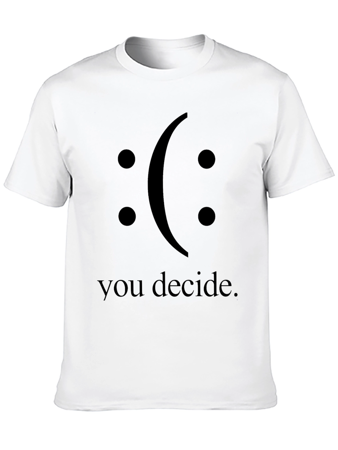 You Decide Graphic T-Shirt - Black Crew Neck Tee