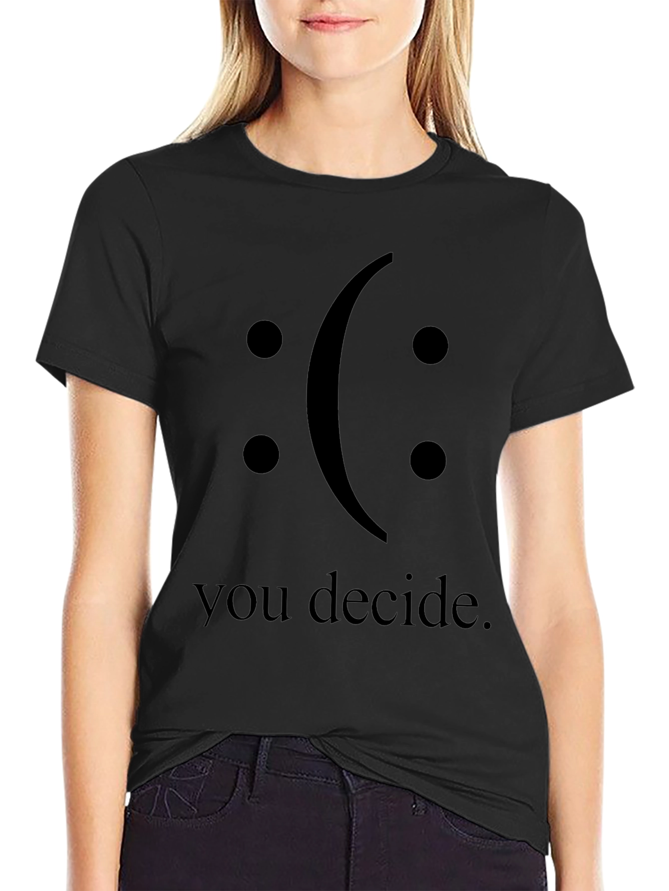 You Decide Graphic T-Shirt - Black Crew Neck Tee