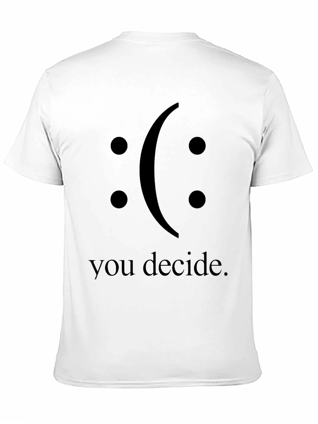 You Decide Graphic T-Shirt - Black Crew Neck Tee