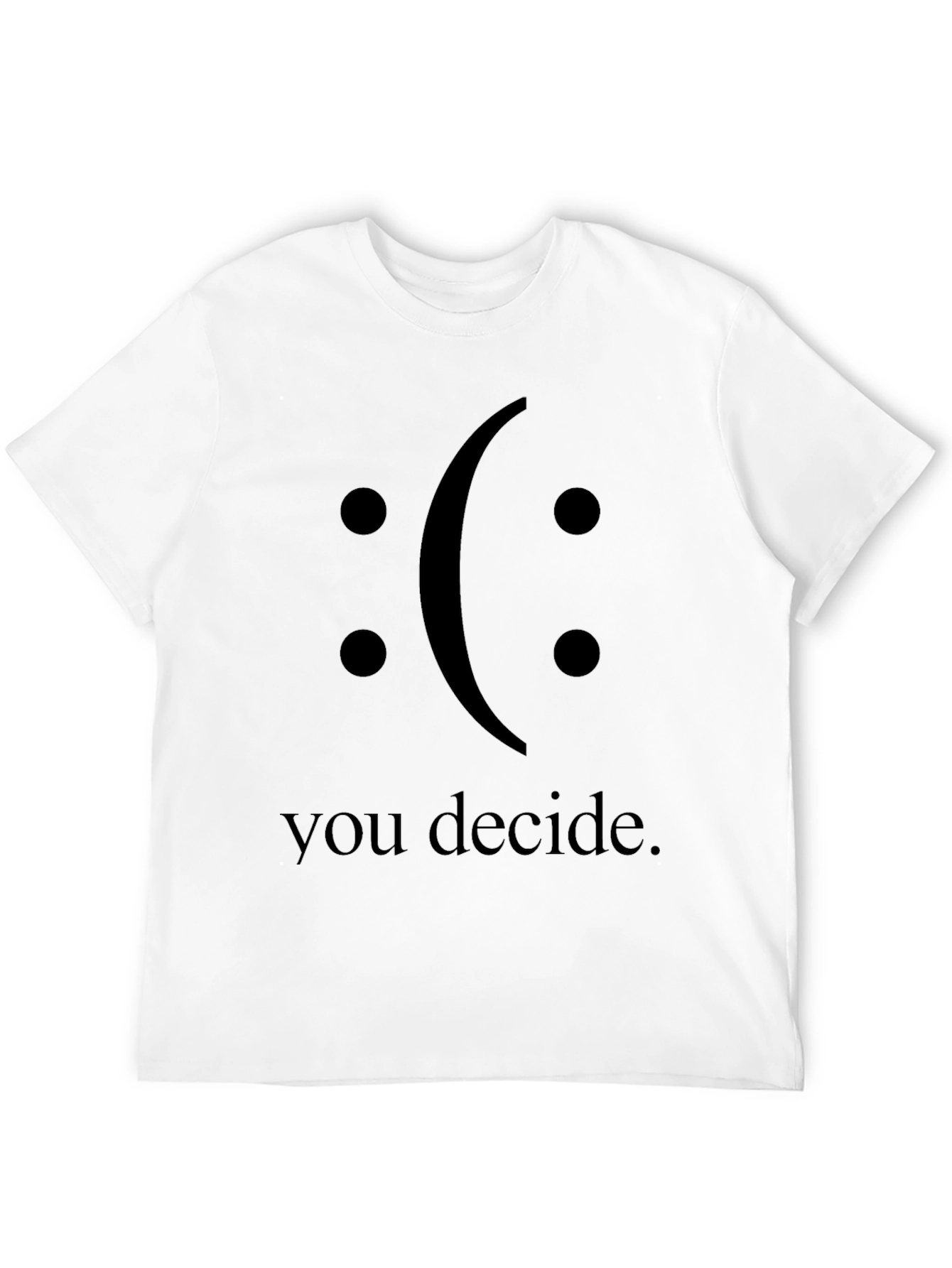 You Decide Graphic T-Shirt - Black Crew Neck Tee