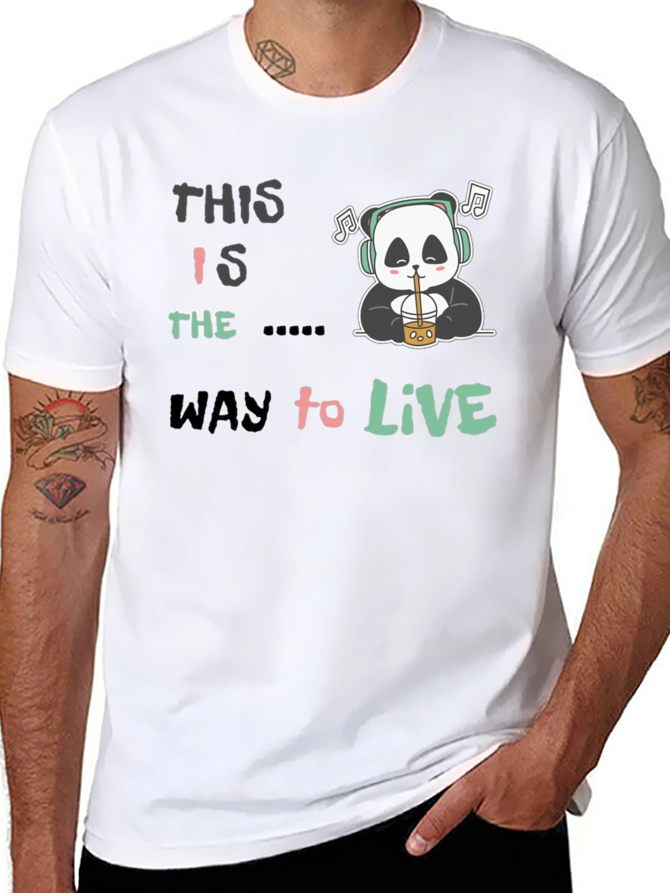 This Is The Way to Live Panda T-Shirt