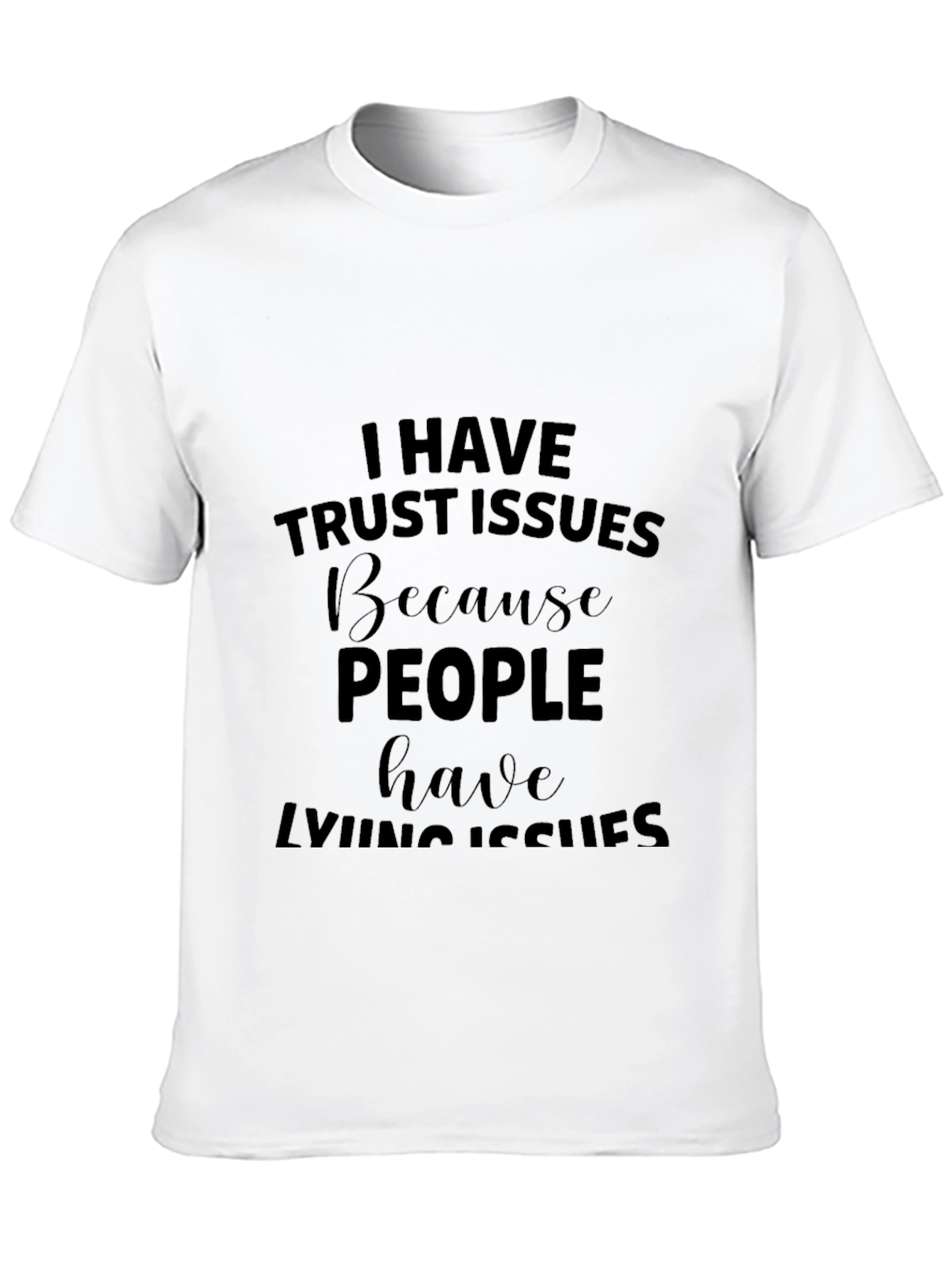 Trust Issues Mens Black T-Shirt