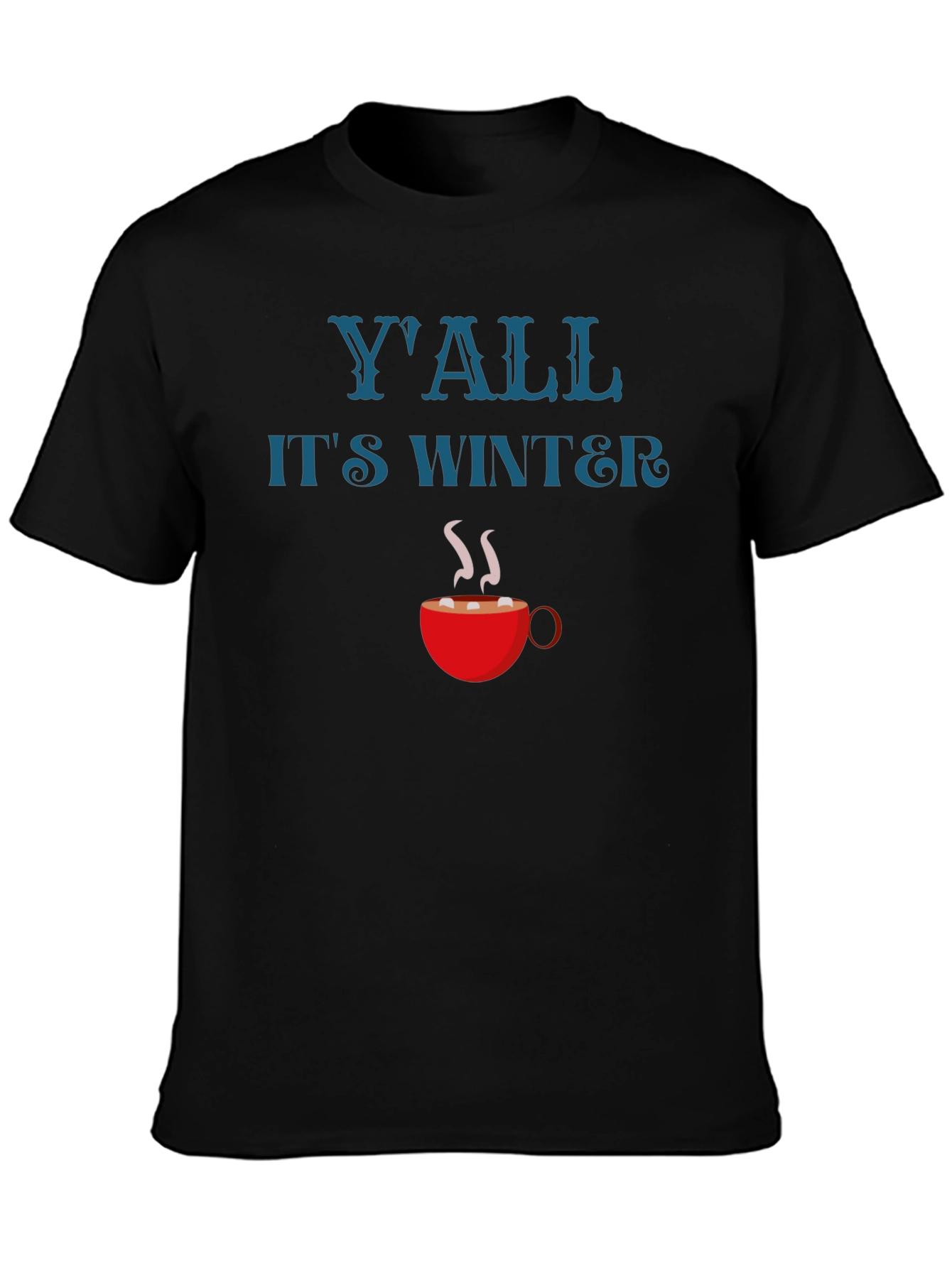 Yall Its Winter Holiday Graphic T-Shirt