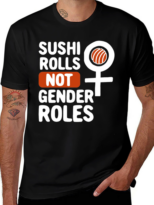 Sushi Rolls Not Gender Roles Graphic Tee