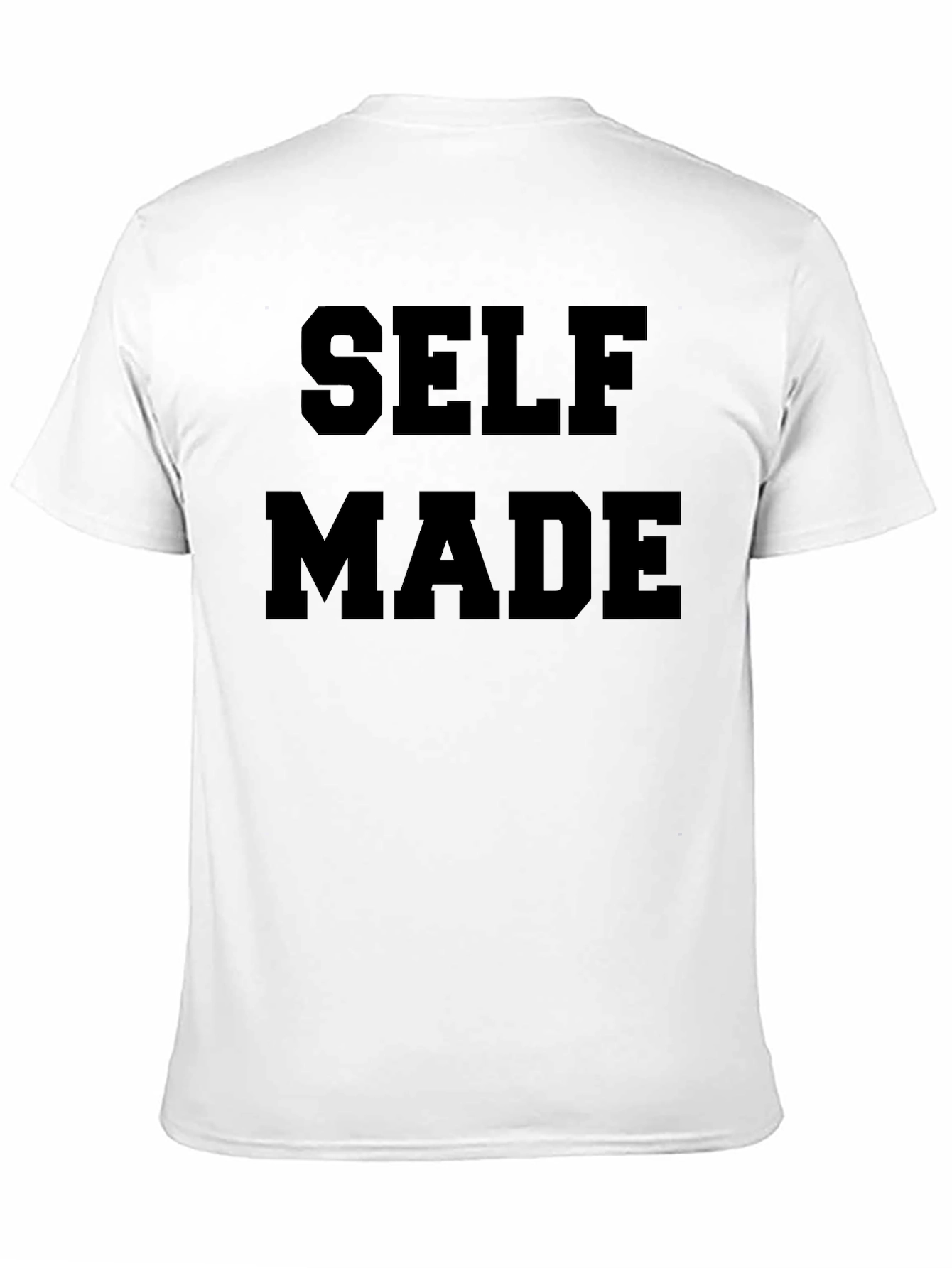 Self Made Graphic Tee - Bold Statement T-Shirt