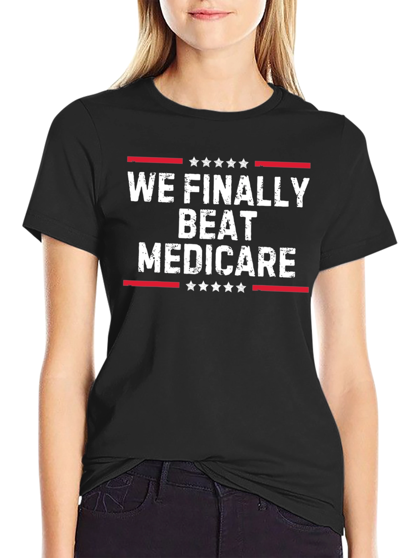 We Finally Beat Medicare T-Shirt