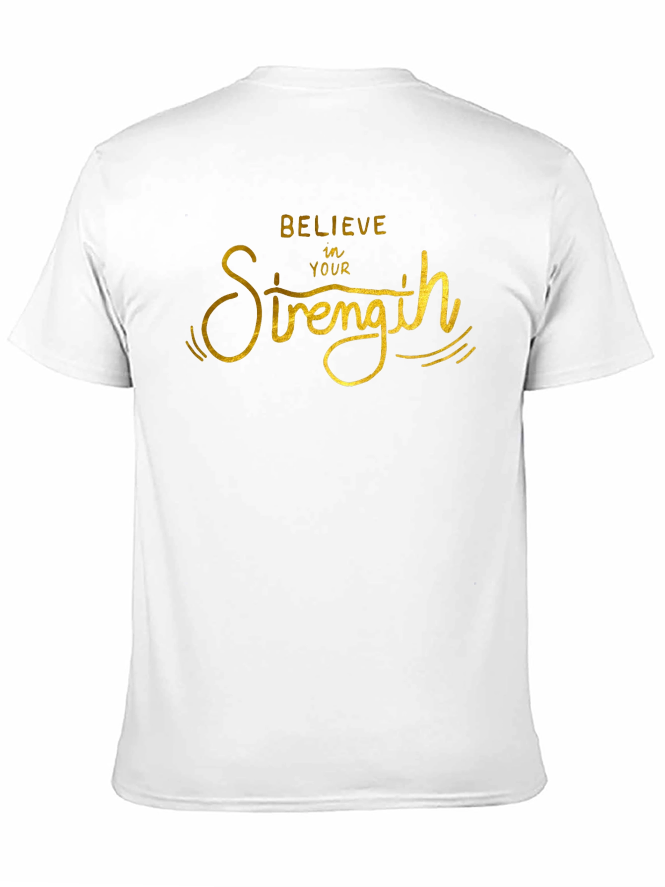 Believe In Your Strength Black T-Shirt