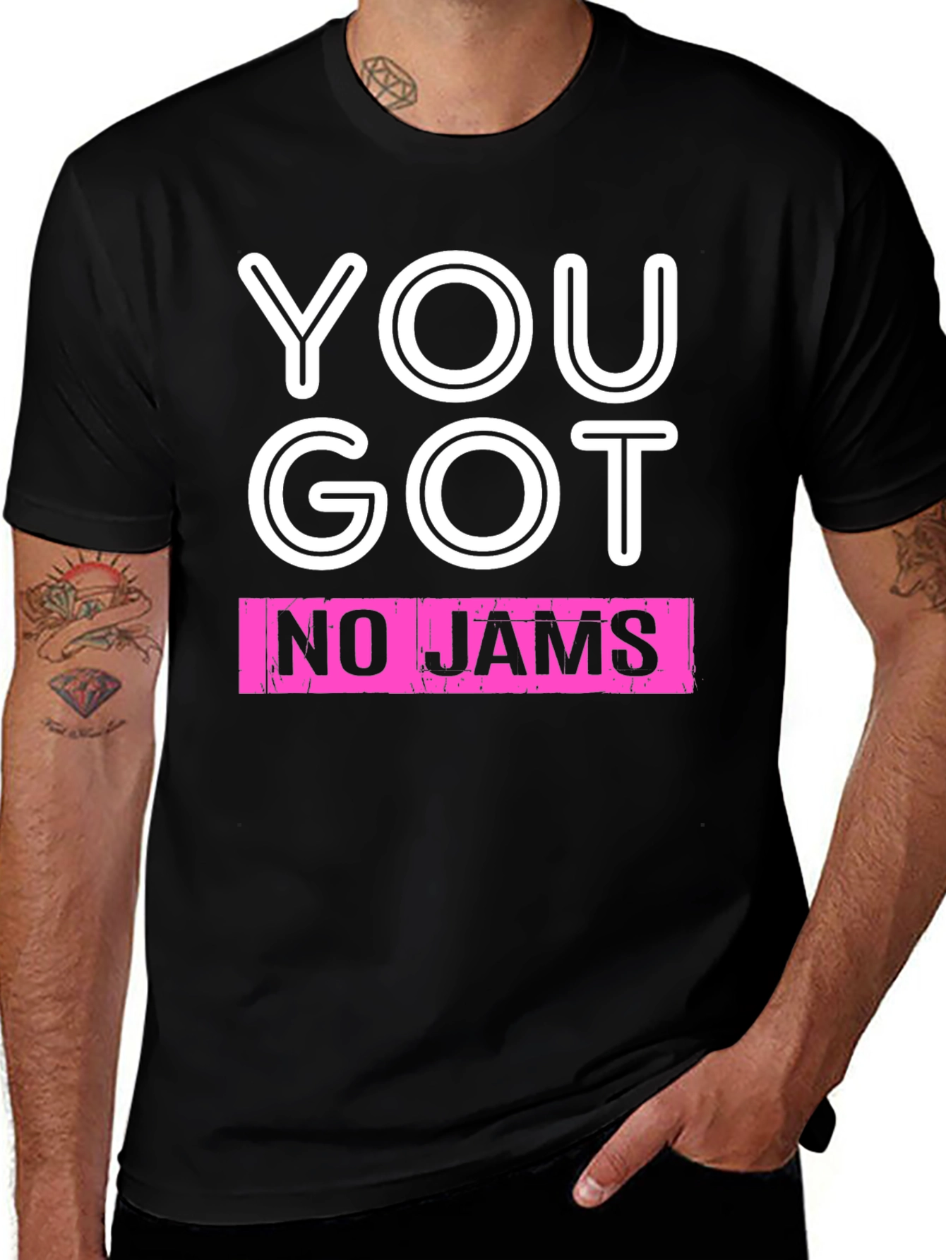 You Got No Jams Graphic Tee