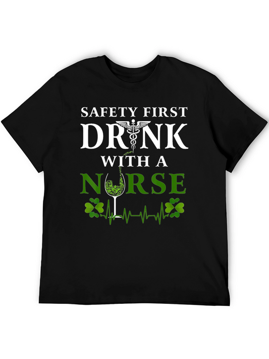 Safety First Drink With a Nurse St. Patricks Day T-Shirt