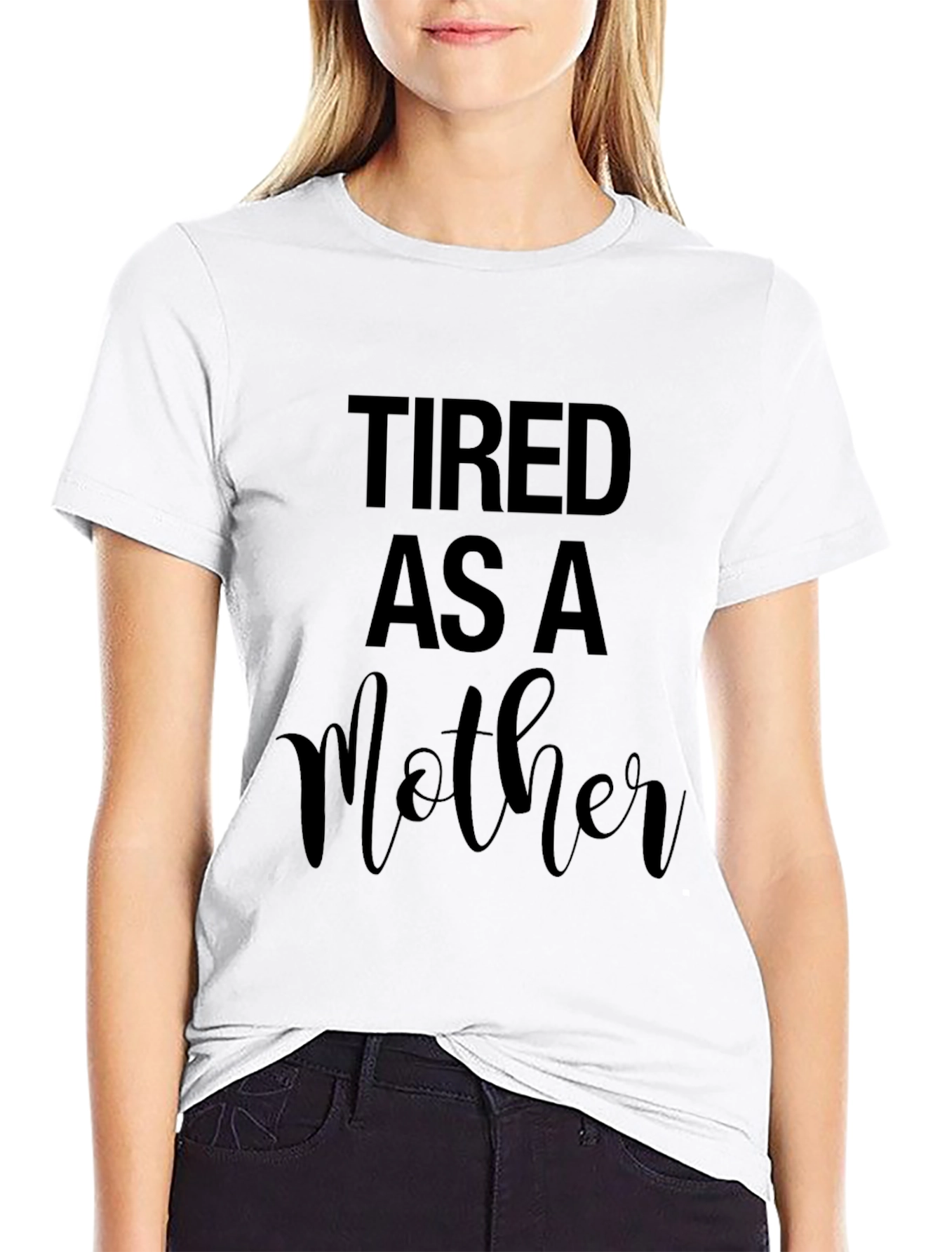 Tired as a Mother Graphic Tee