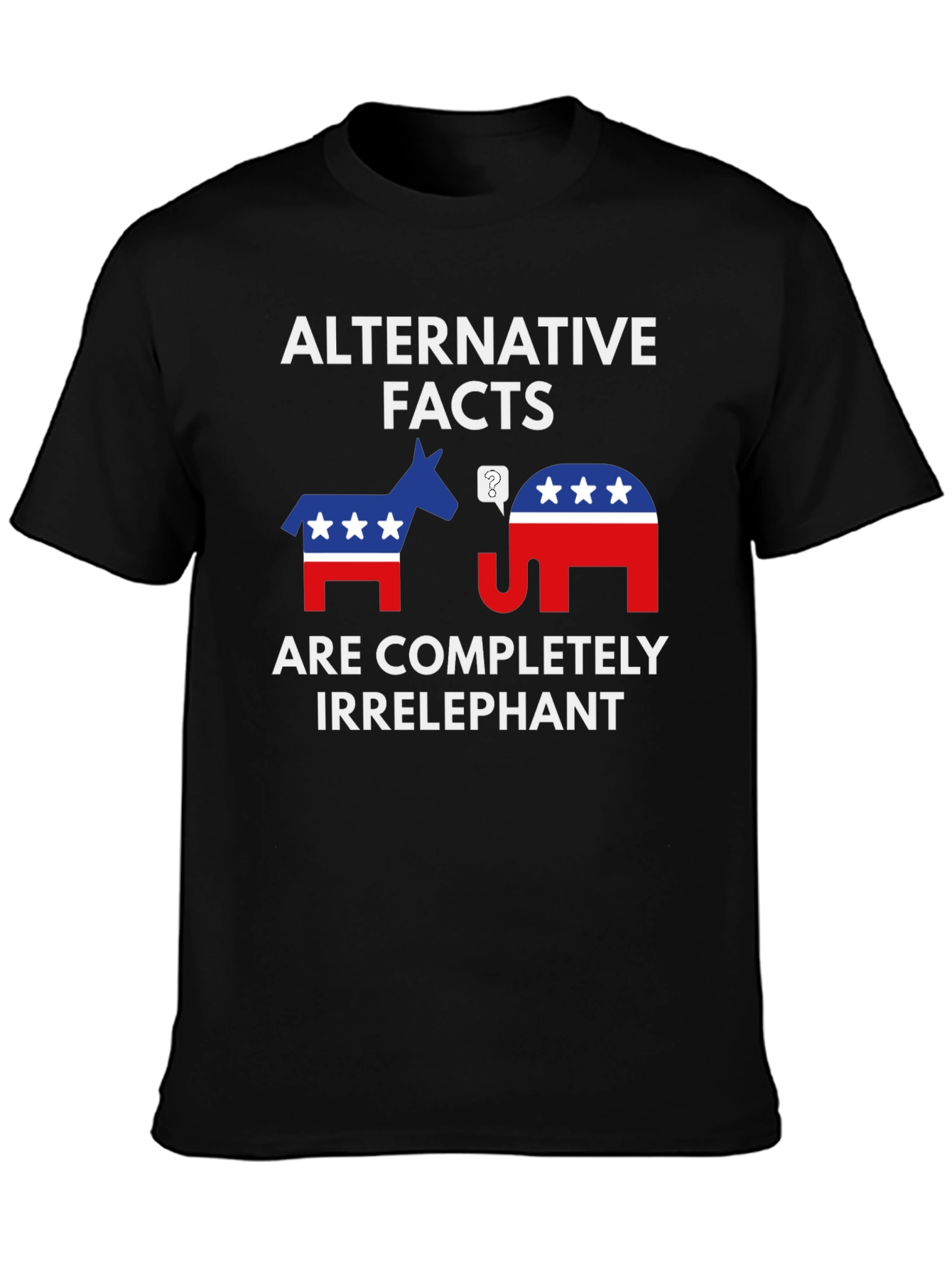 Alternative Facts Irrelephant T-Shirt