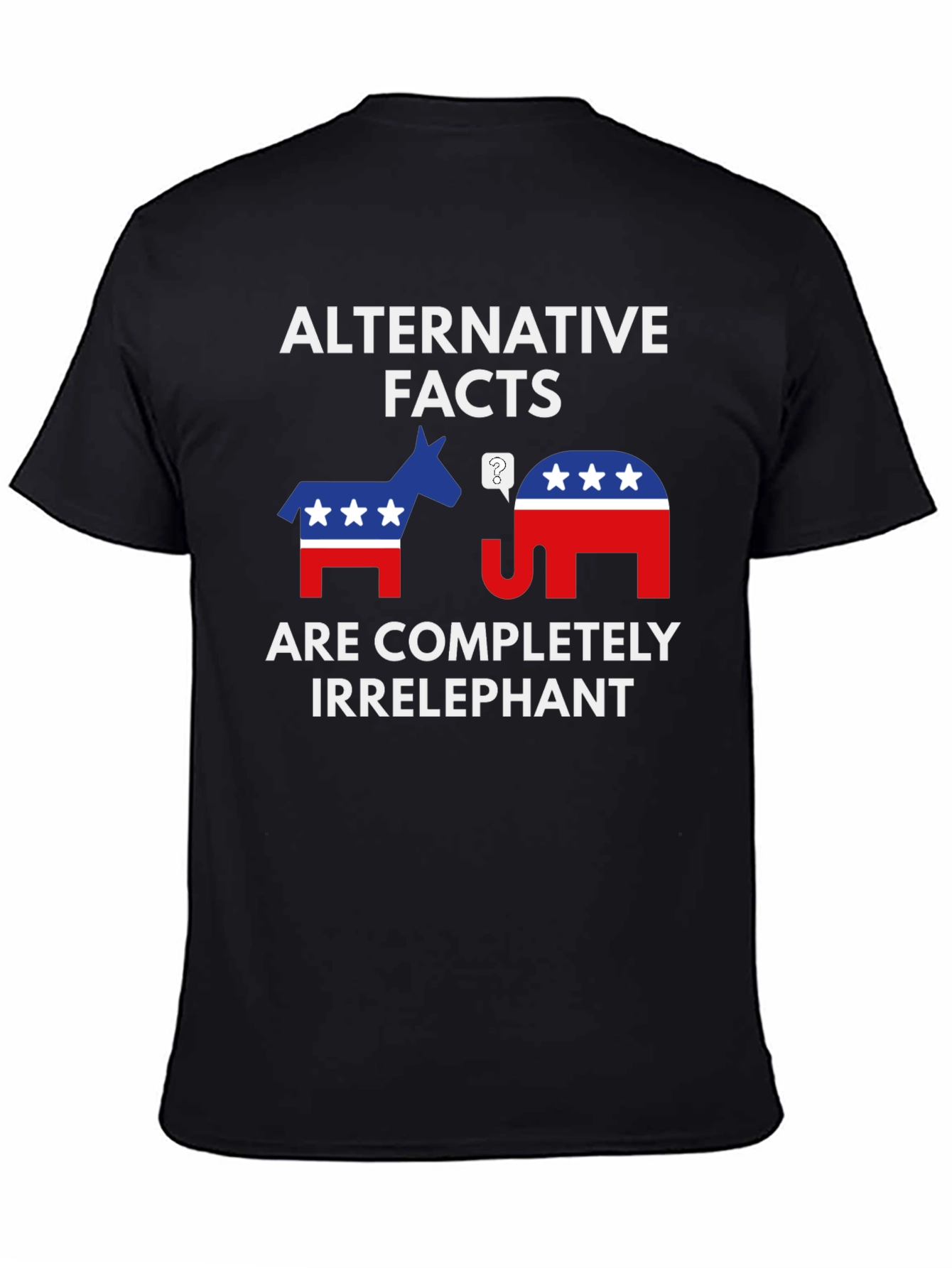 Alternative Facts Irrelephant T-Shirt