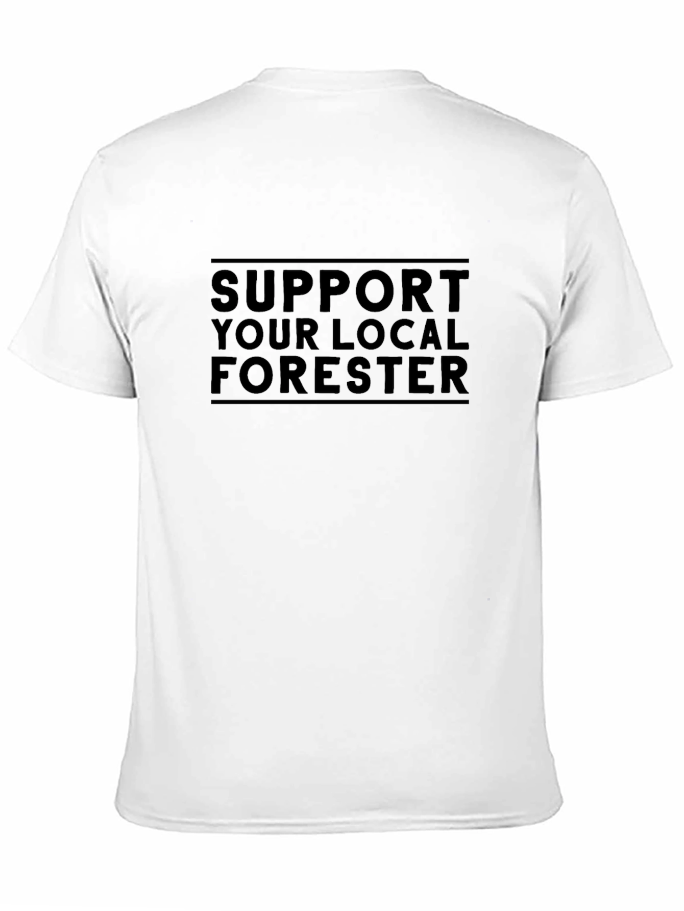 Support Your Local Forester Black T-Shirt