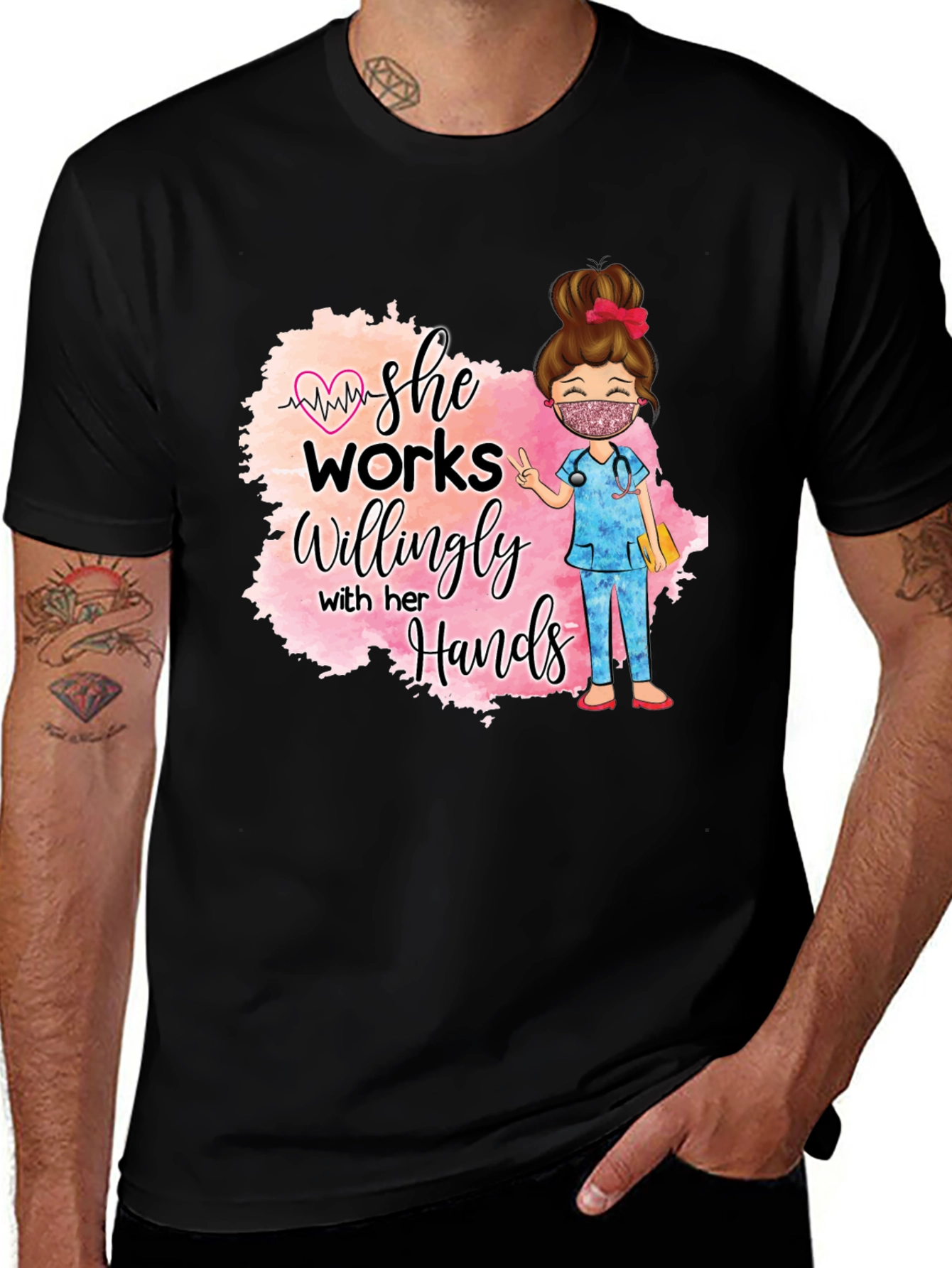 She Works Willingly Nurse T-Shirt