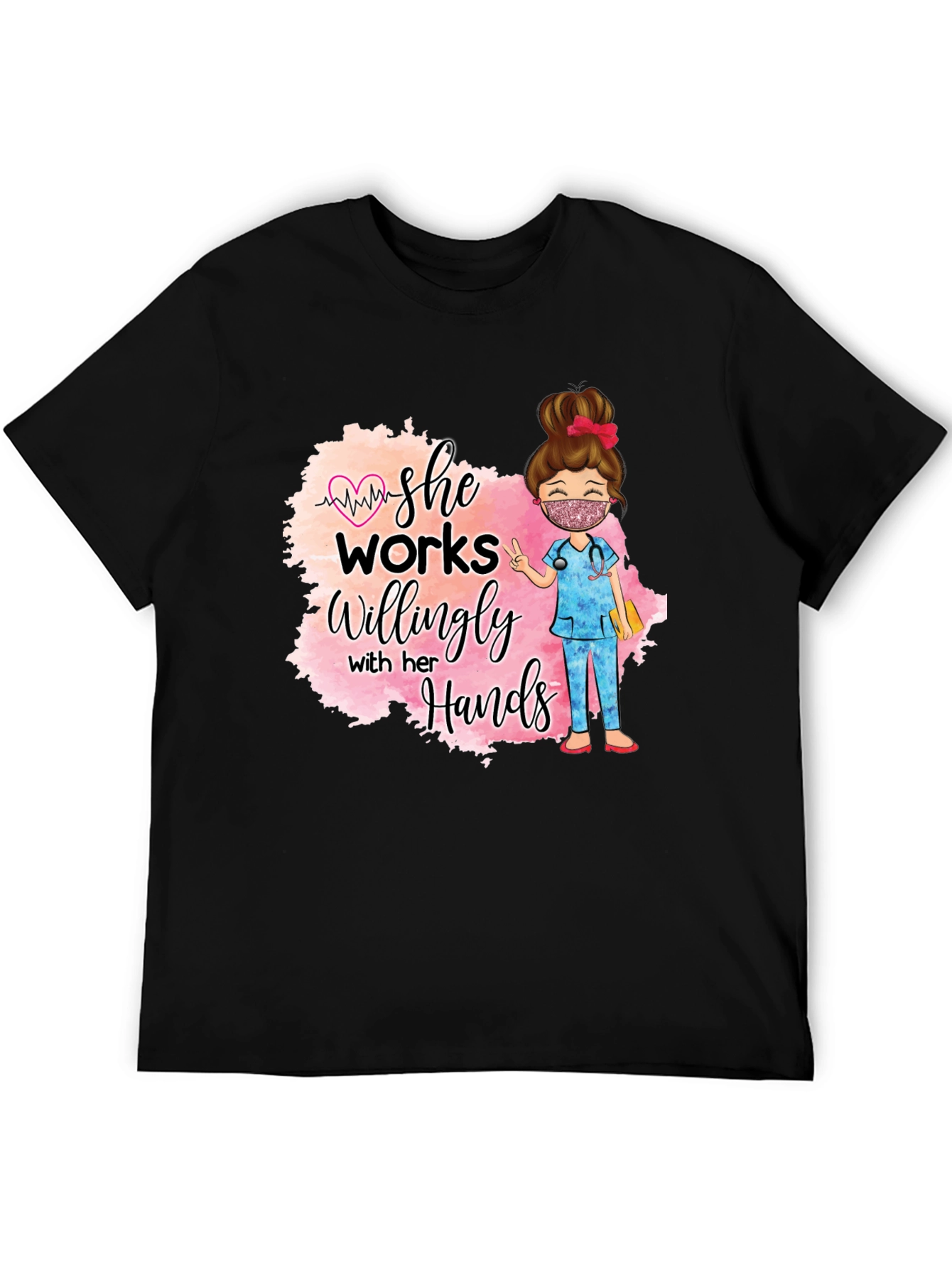 She Works Willingly Nurse T-Shirt