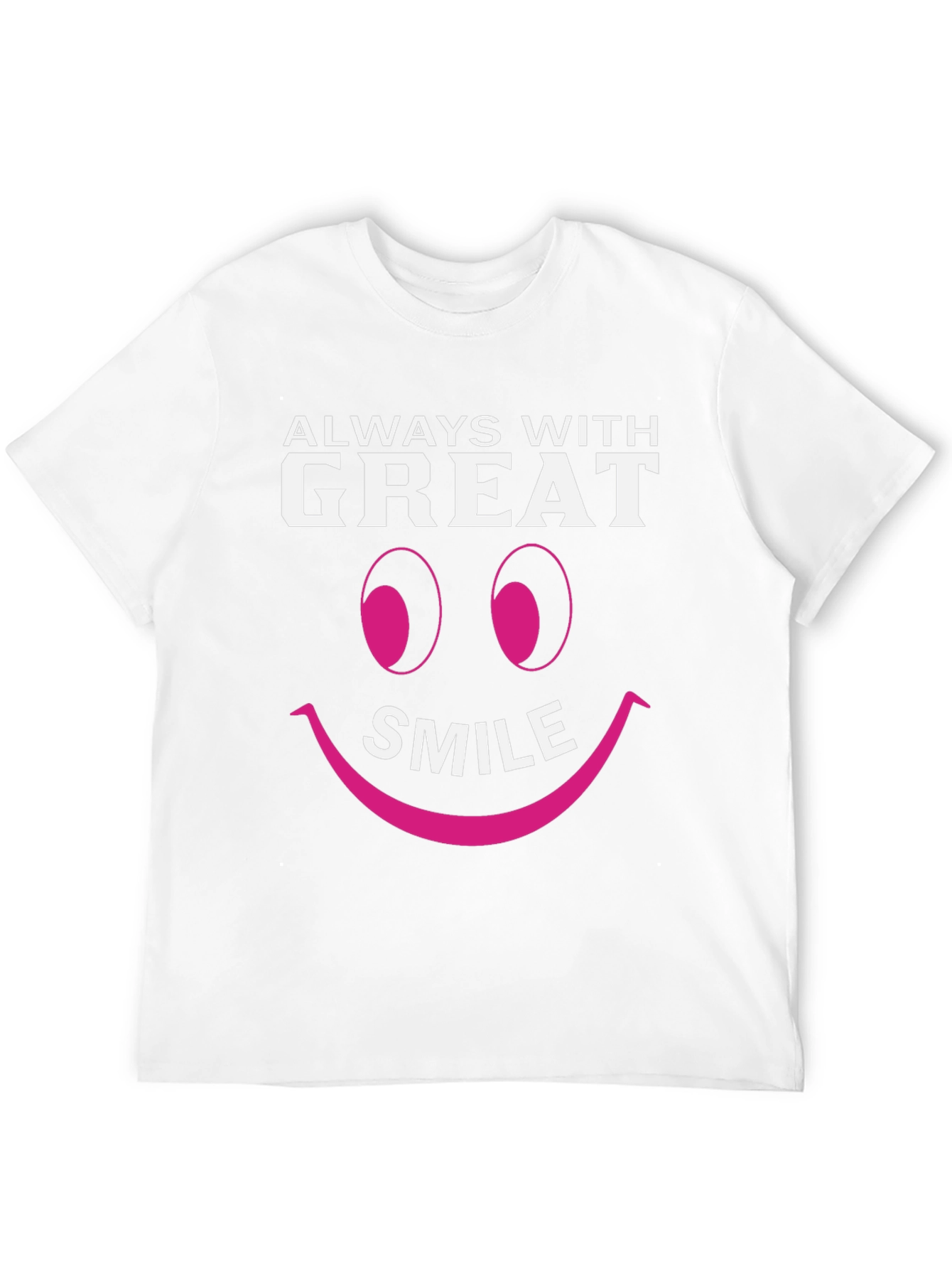 Always With Great Smile Graphic T-Shirt