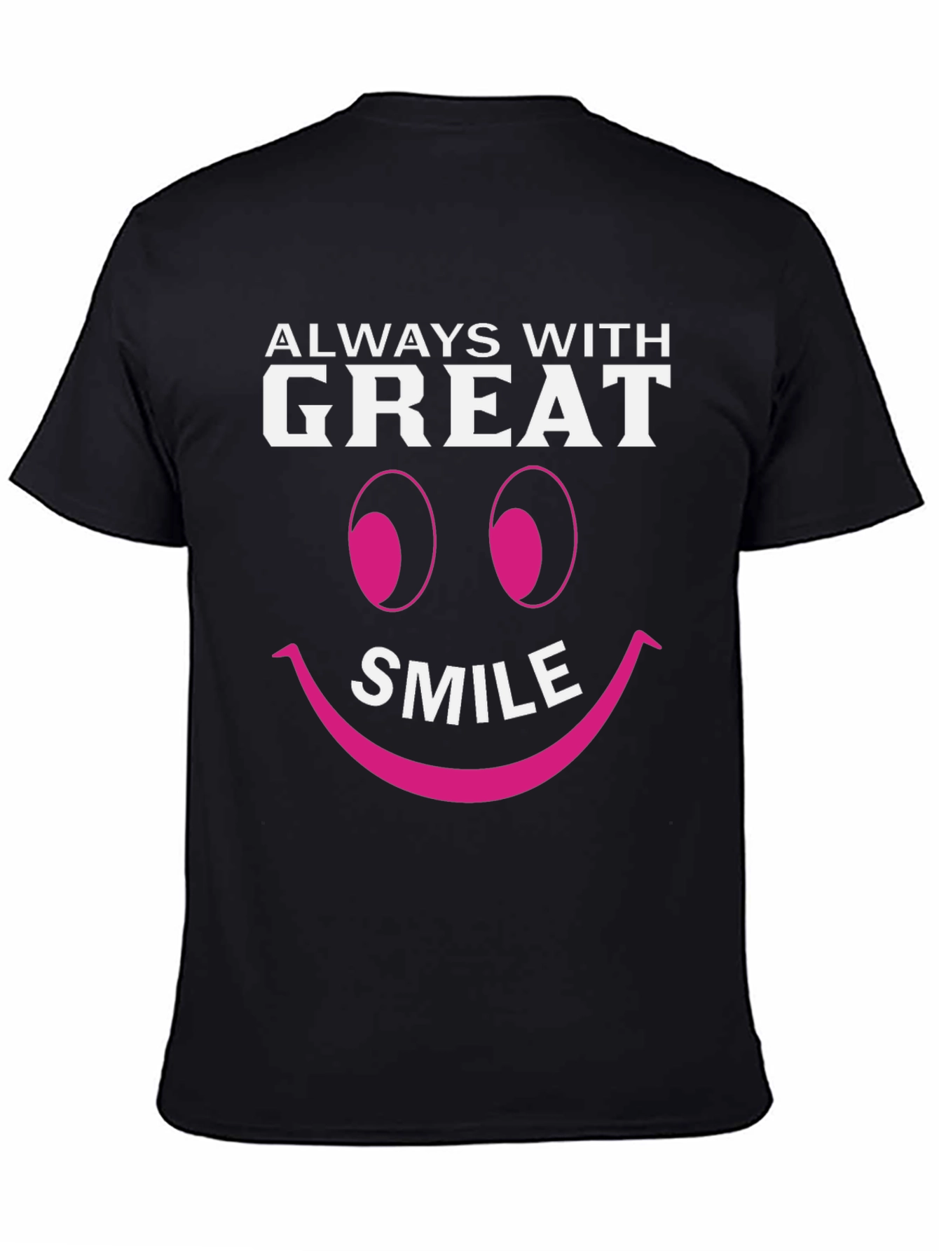 Always With Great Smile Graphic T-Shirt