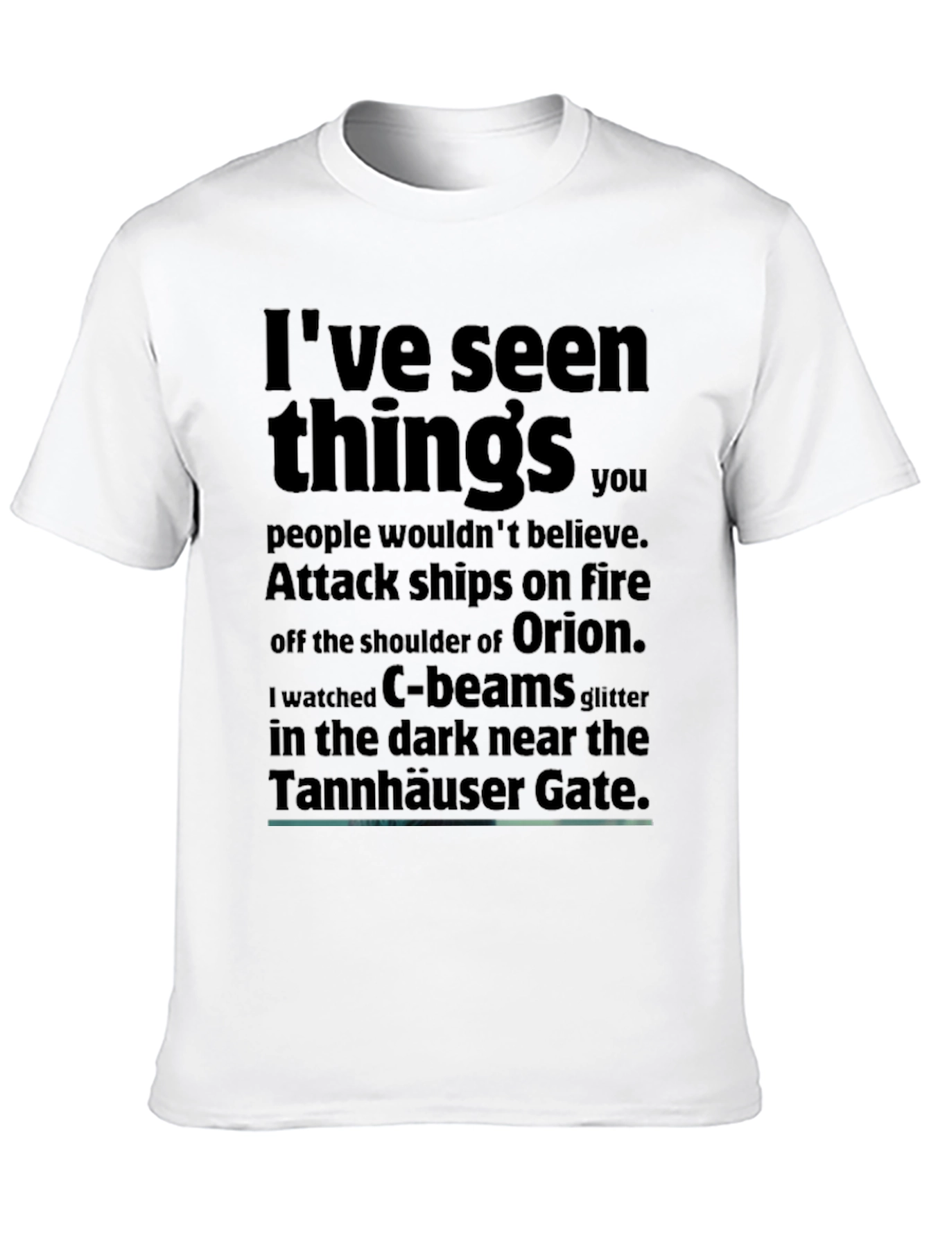 Sci-Fi T-Shirt: Ive Seen Things...