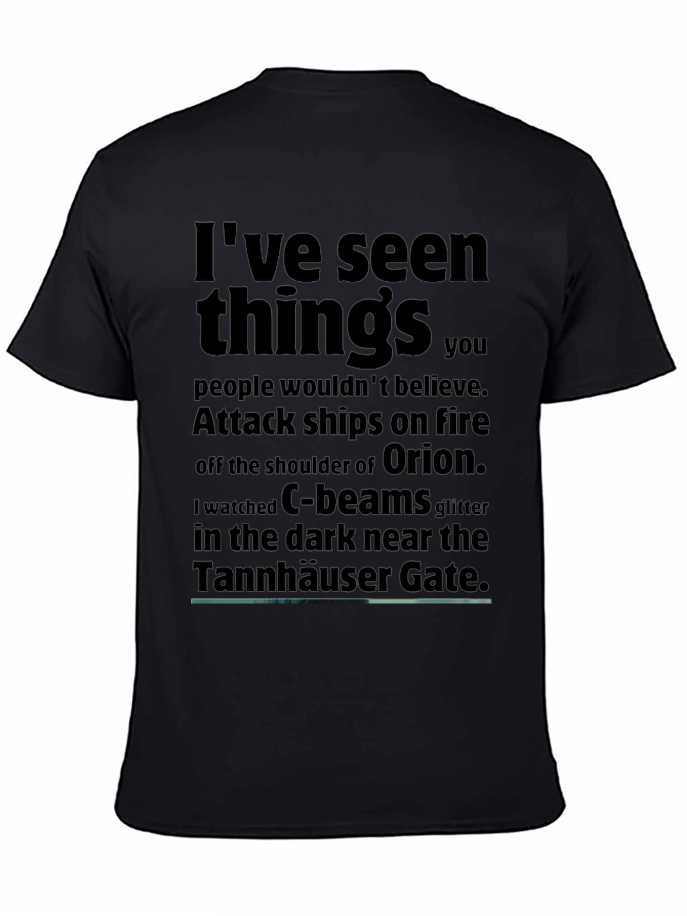 Sci-Fi T-Shirt: Ive Seen Things...